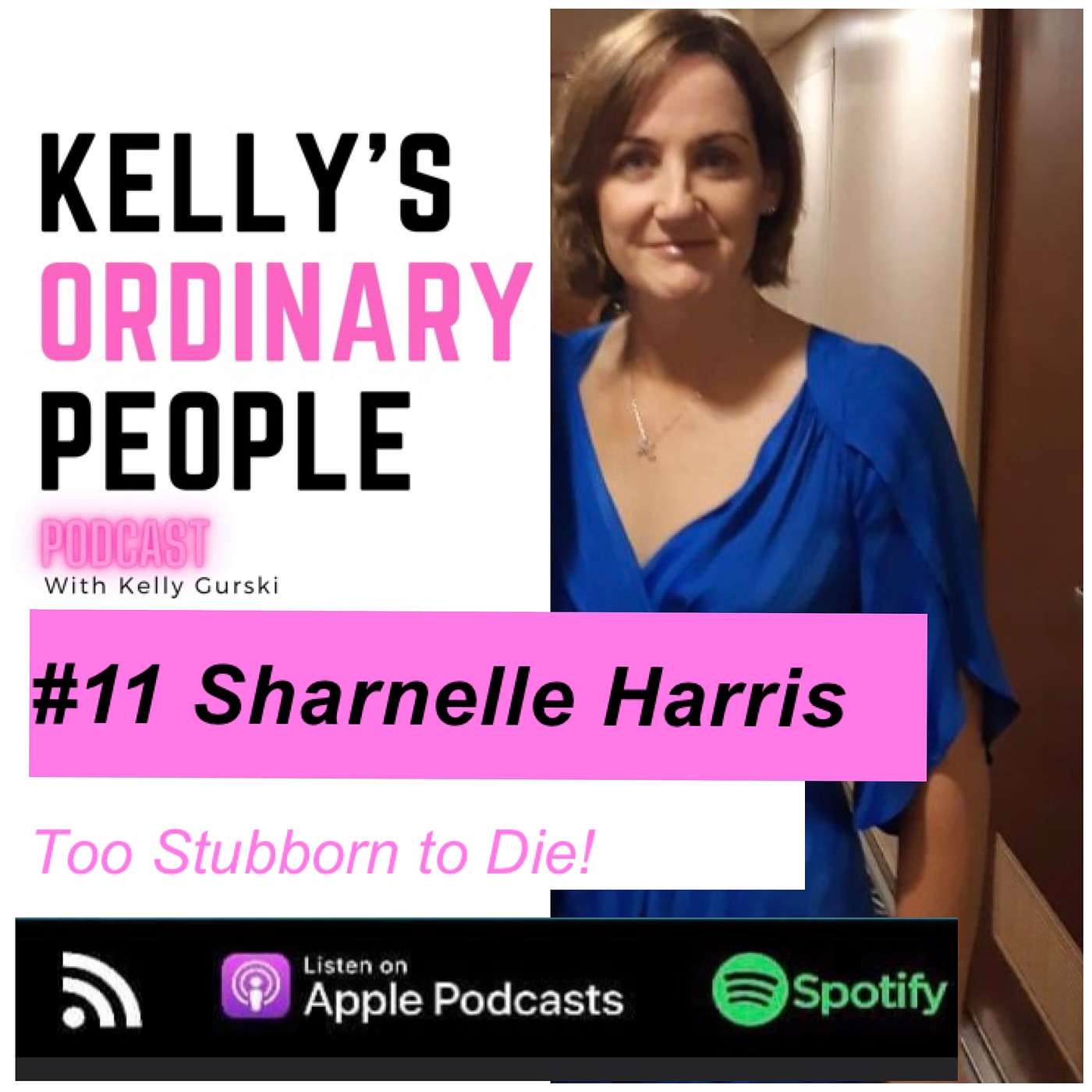 Kelly\'s Ordinary People Podcast