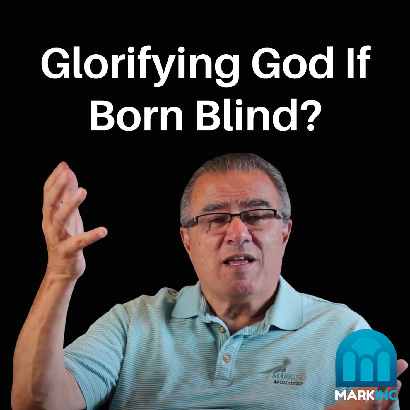 How Can Someone Who Was Born Blind Glorify God? | Ask Dr. Betters episode artwork