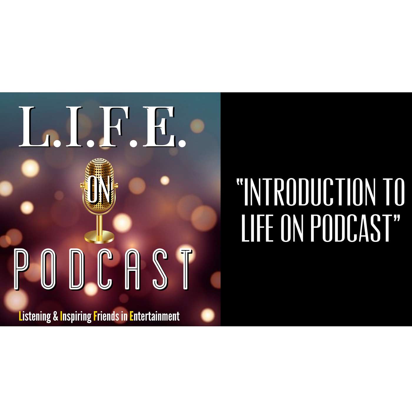 L.I.F.E. on podcast