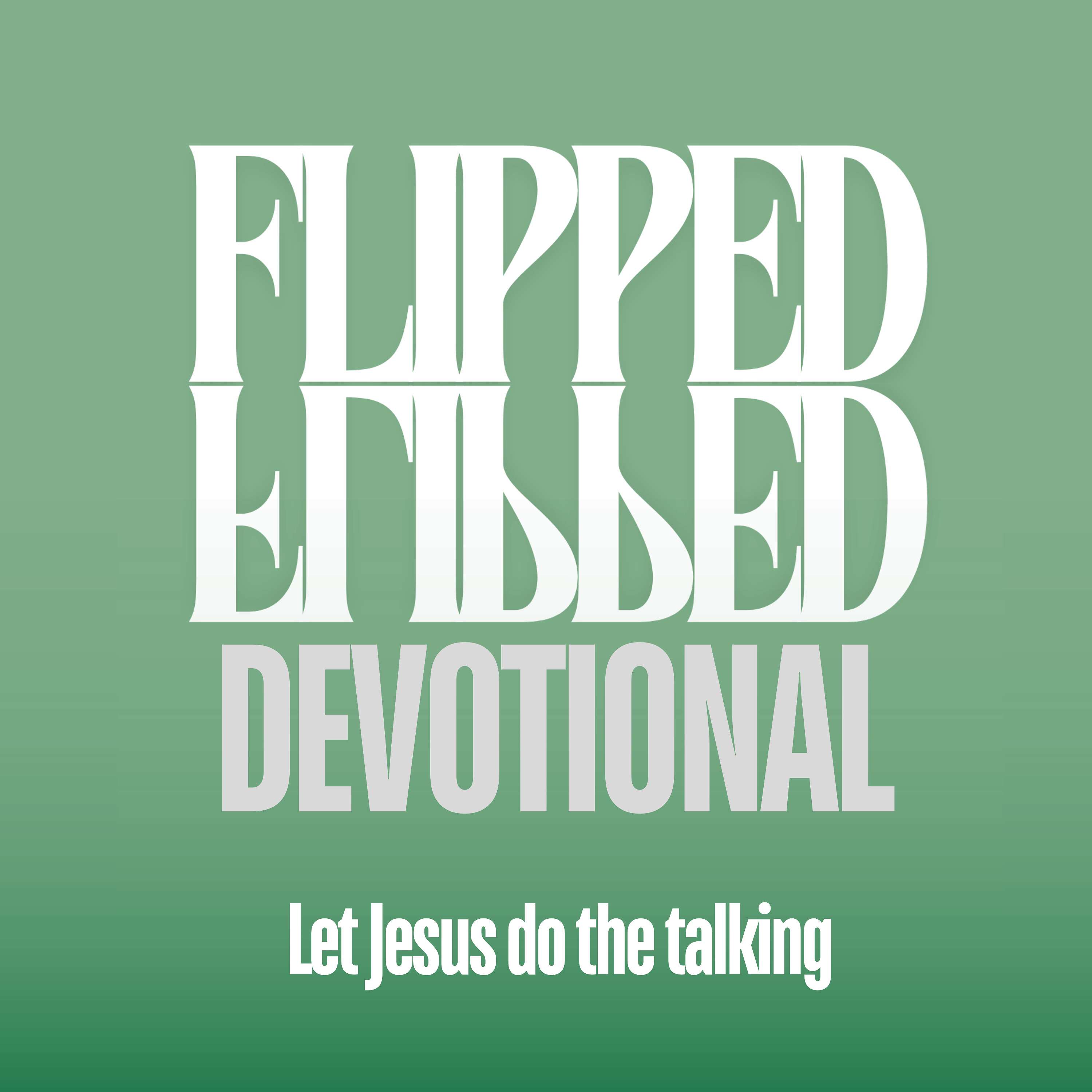 Flipped Devotional