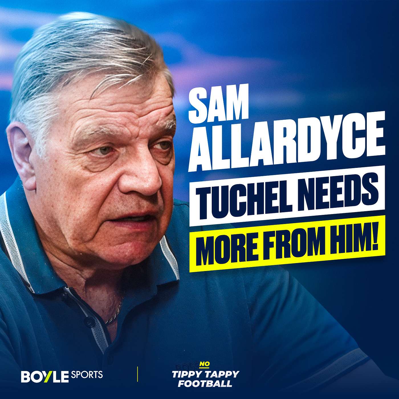 No Tippy Tappy Football with Sam Allardyce