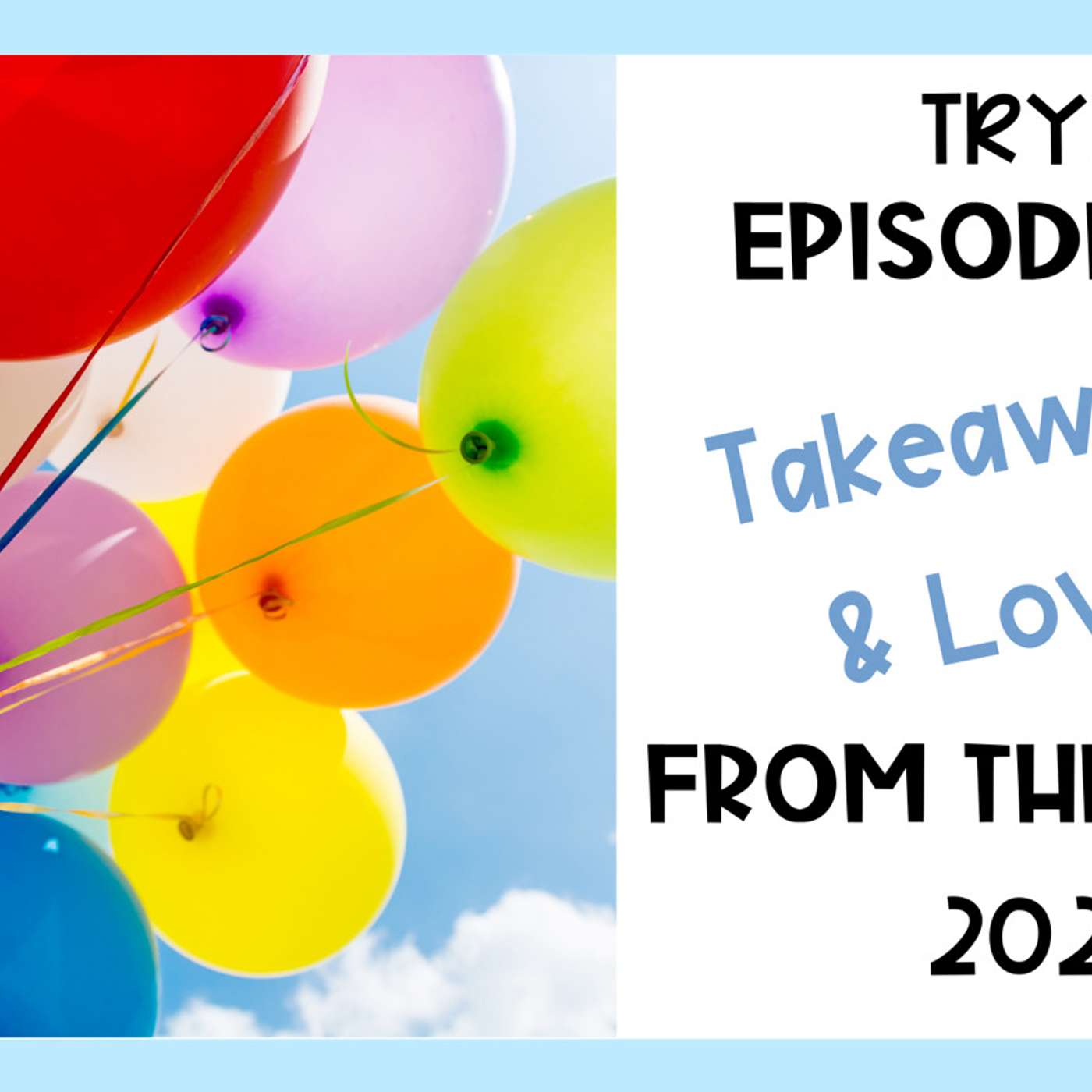 77-TRYH-Virtual Learning Party 2021 Takeaways and Love