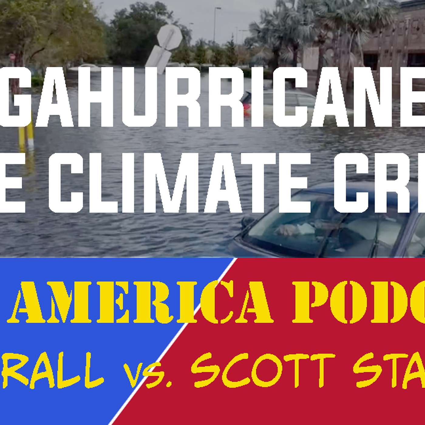 cover of episode Episode 167 | October 11, 2024: Megahurricanes and the Climate Crisis