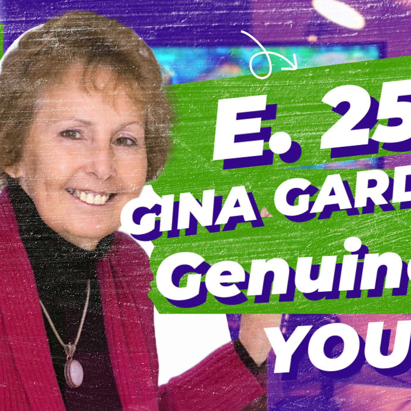 Episode 25: Optimum Ideation Genuinely You With Gina Gardiner