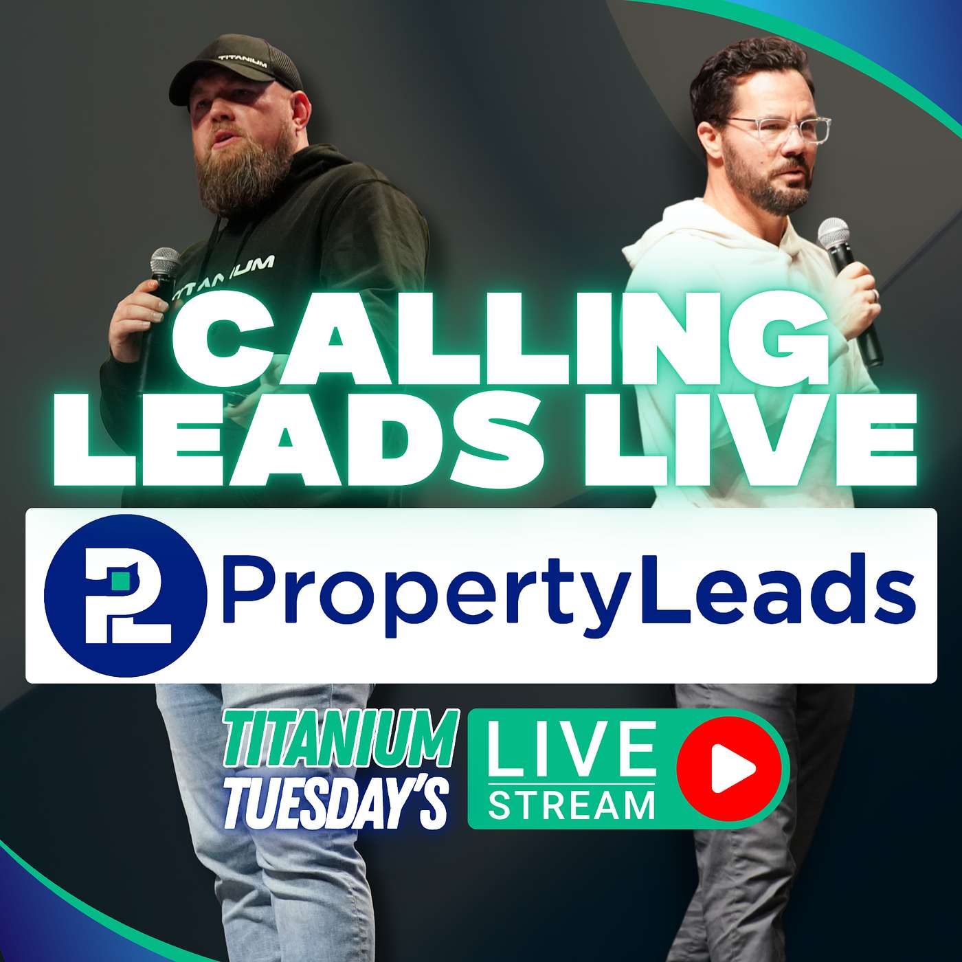 Titanium University Calls PropertyLeads LIVE With Jerry Norton & RJ Bates III Titanium University Calls PropertyLeads LIVE With Jerry Norton & RJ Bates III
