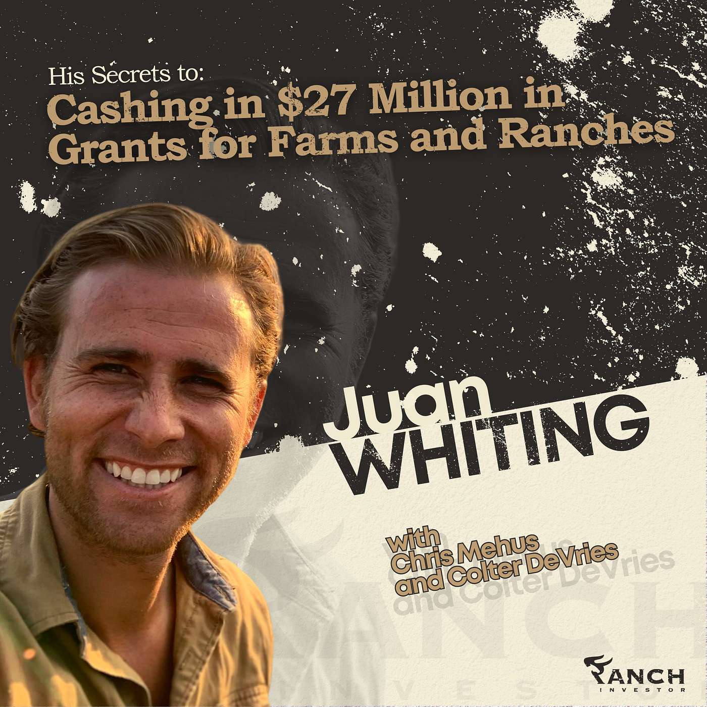 His Secrets to: Cashing in $27 Million in Grants for Farms and Ranches episode artwork