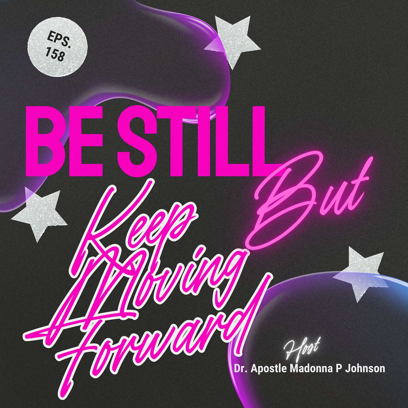 Be Still, But Keep Moving Forward episode artwork