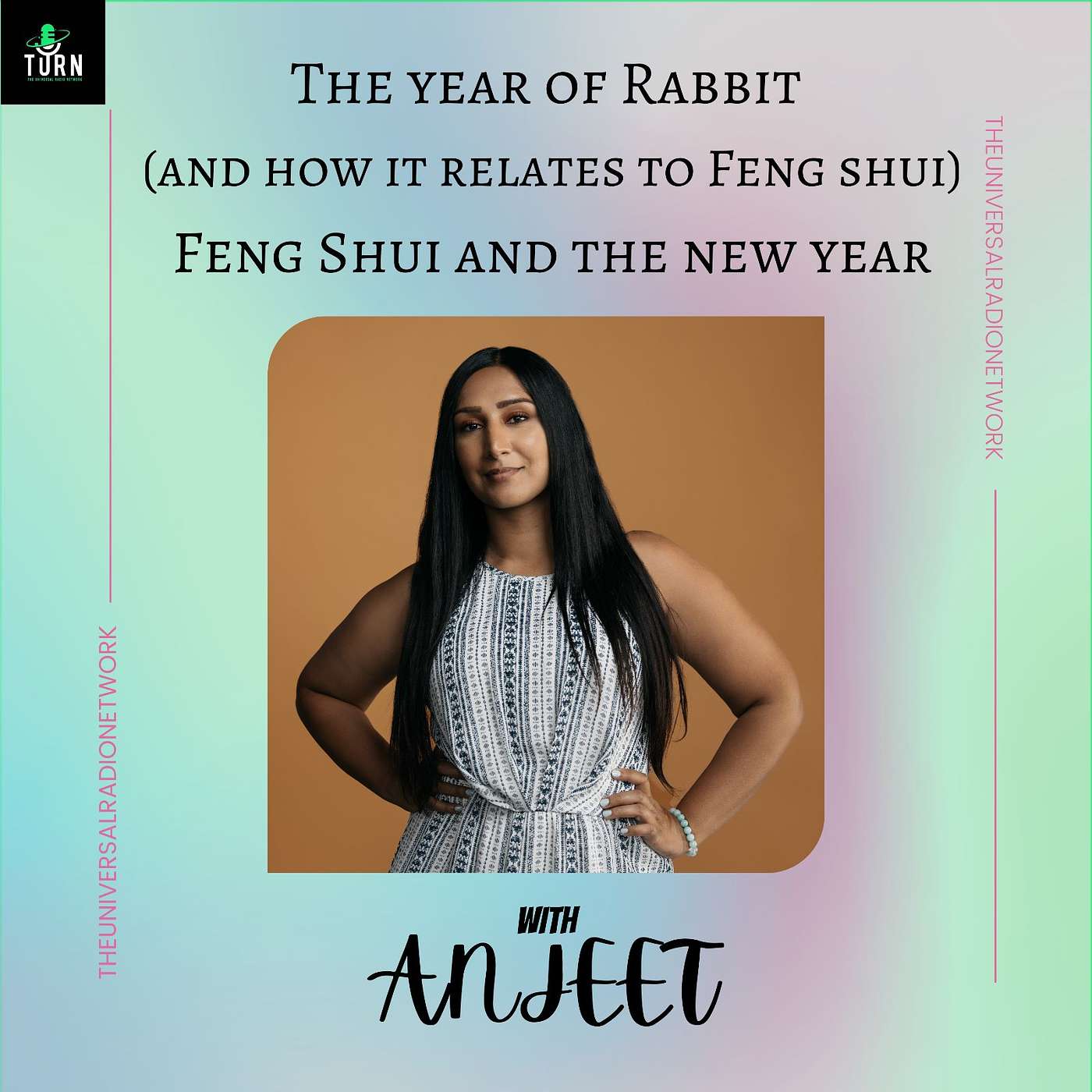 #50 - TURN to Feng Shui and The New Year, with Anjeet
