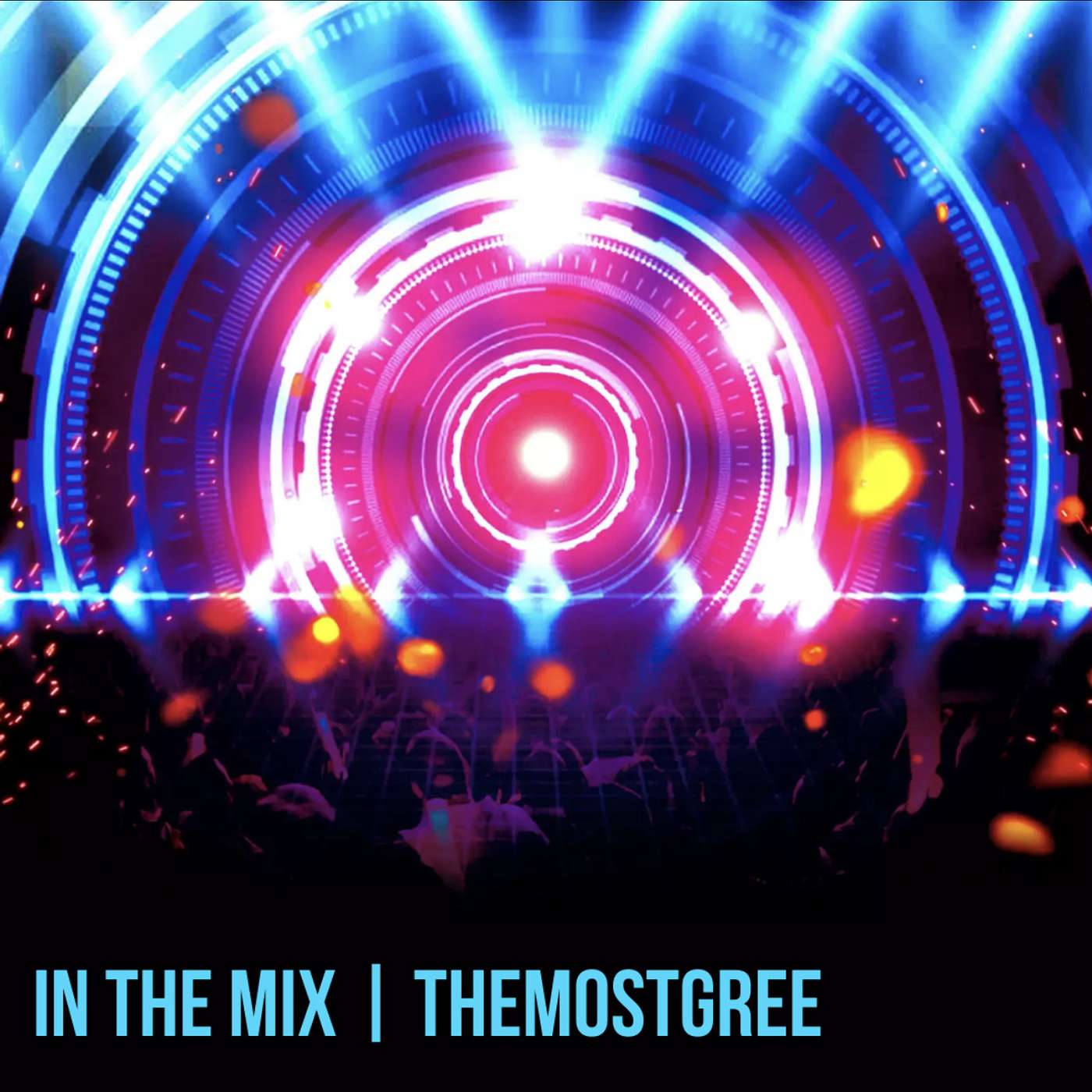 In The Mix | THEMOSTGREE podcast artwork