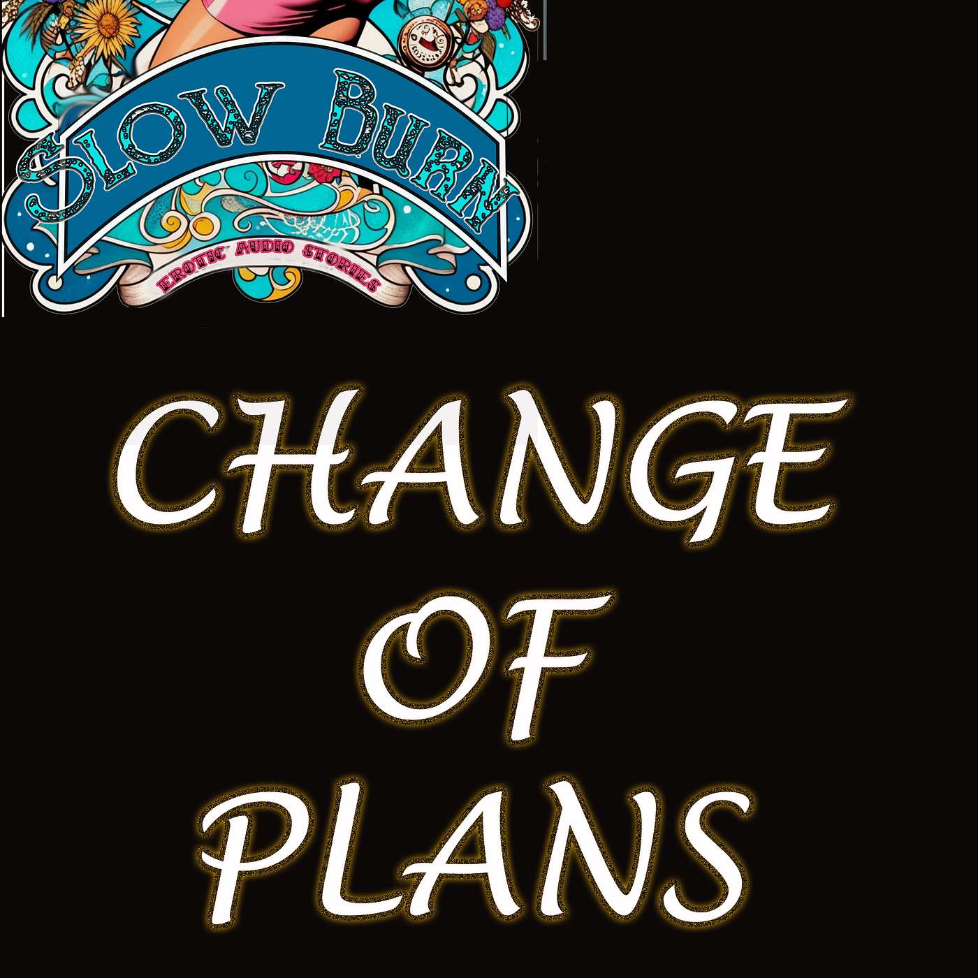 Change Of Plans episode artwork