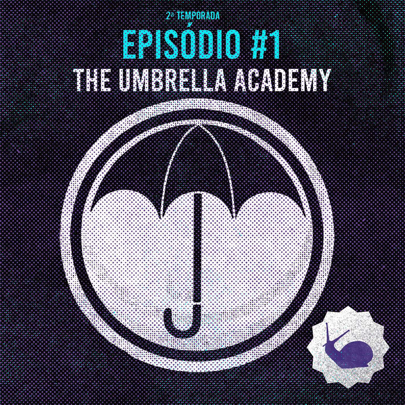 Caracol #6 - The Umbrella Academy episode artwork