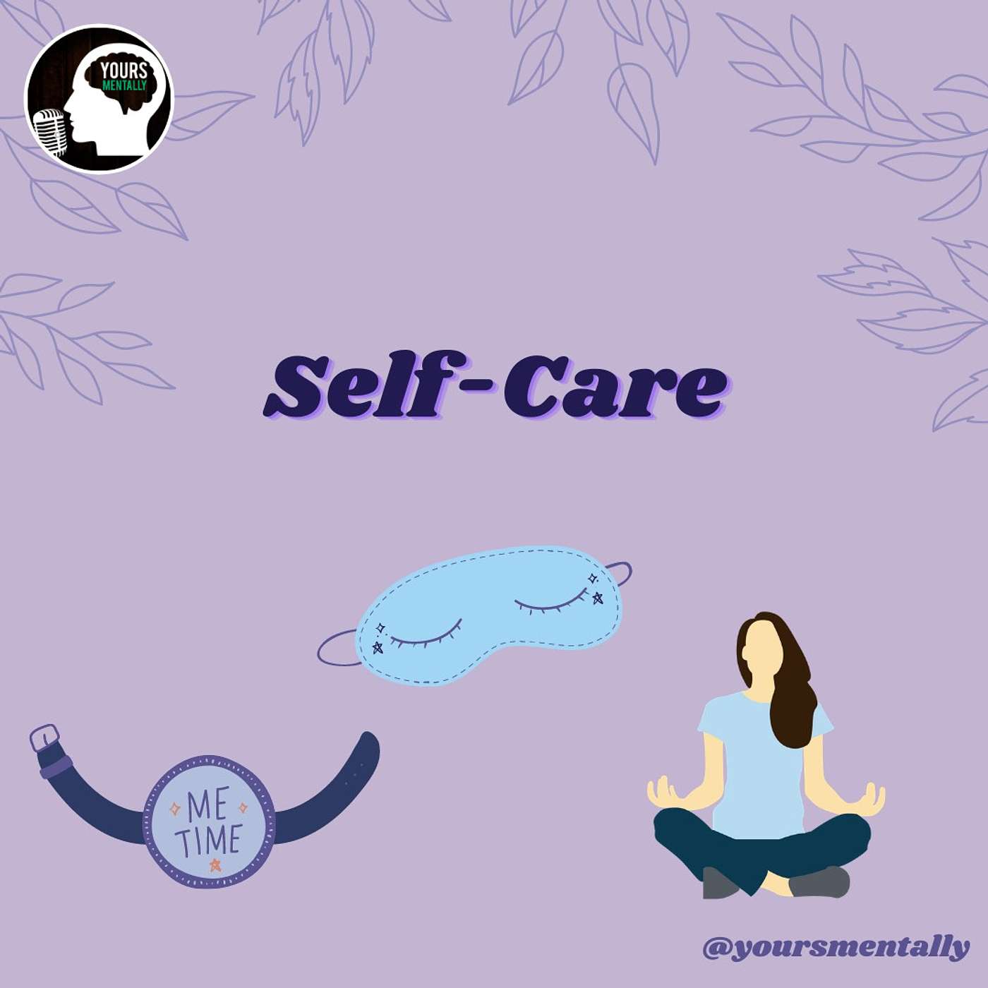 Episode 3 - Self Care