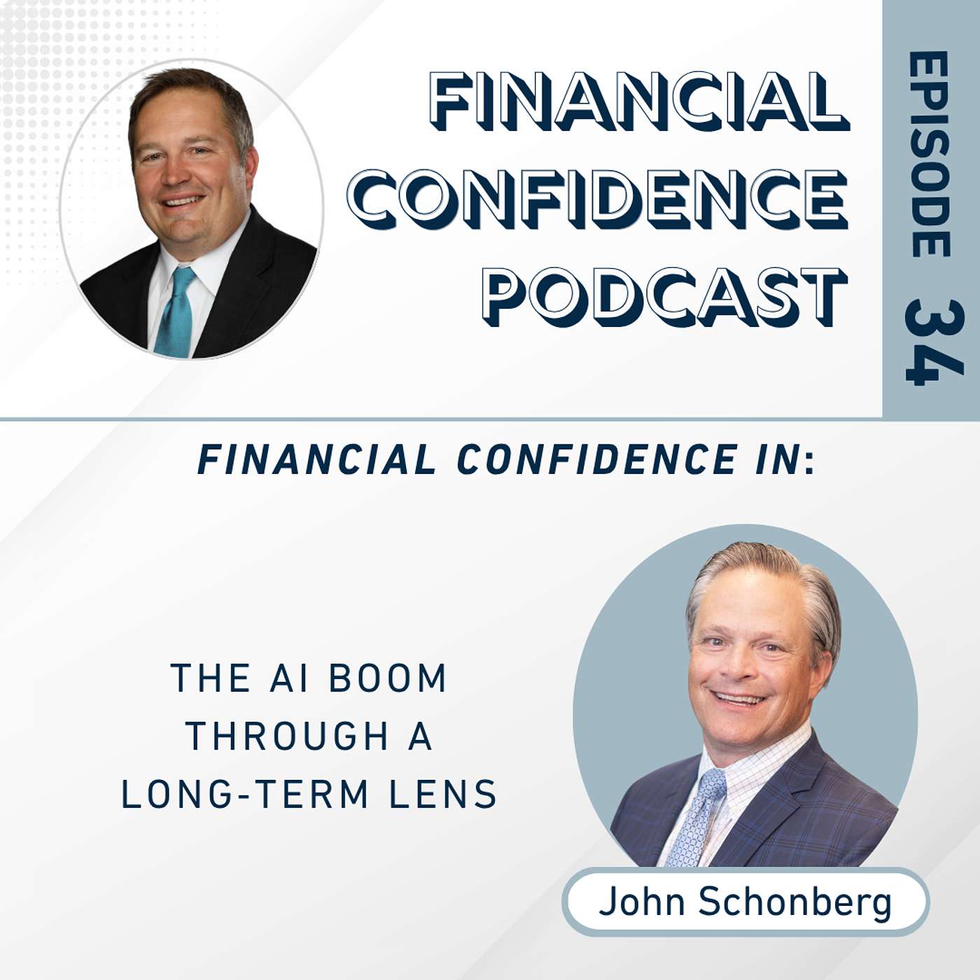 Financial Confidence In: The AI Boom Through a Long-Term Lens | Episode 34 episode artwork