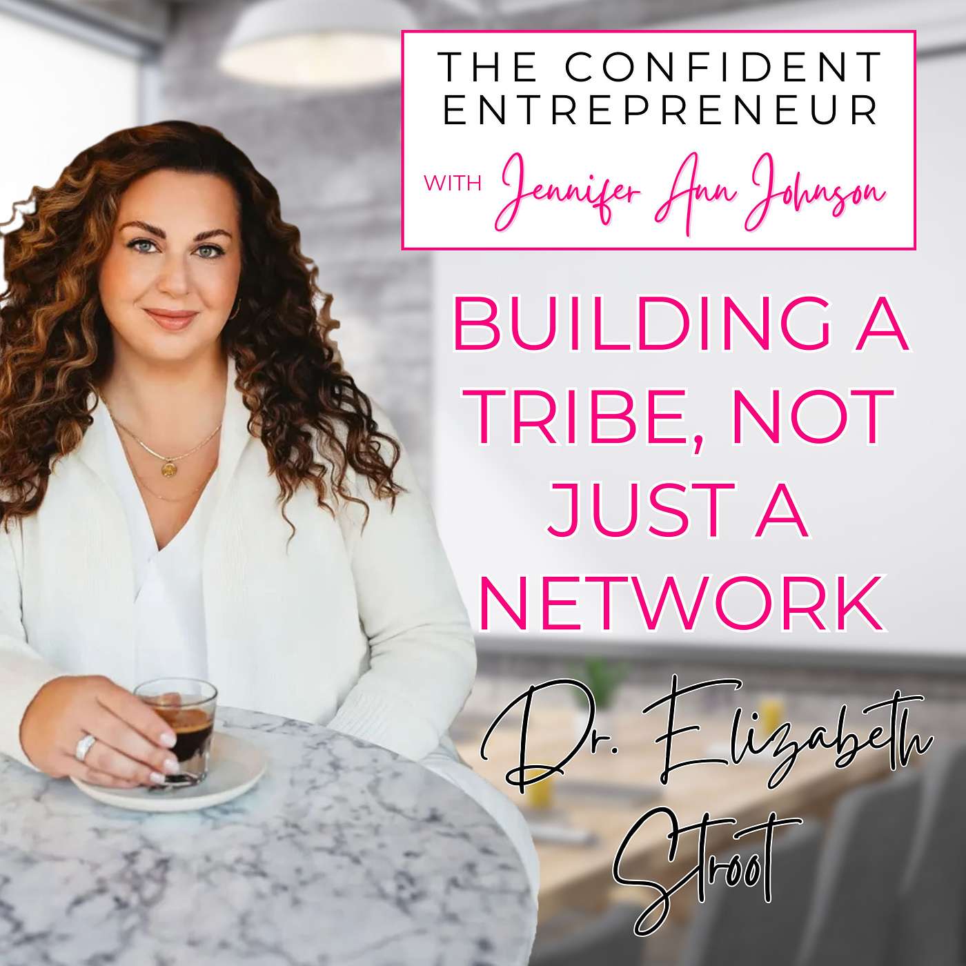 The Confident Entrepreneur With Jennifer Ann Johnson