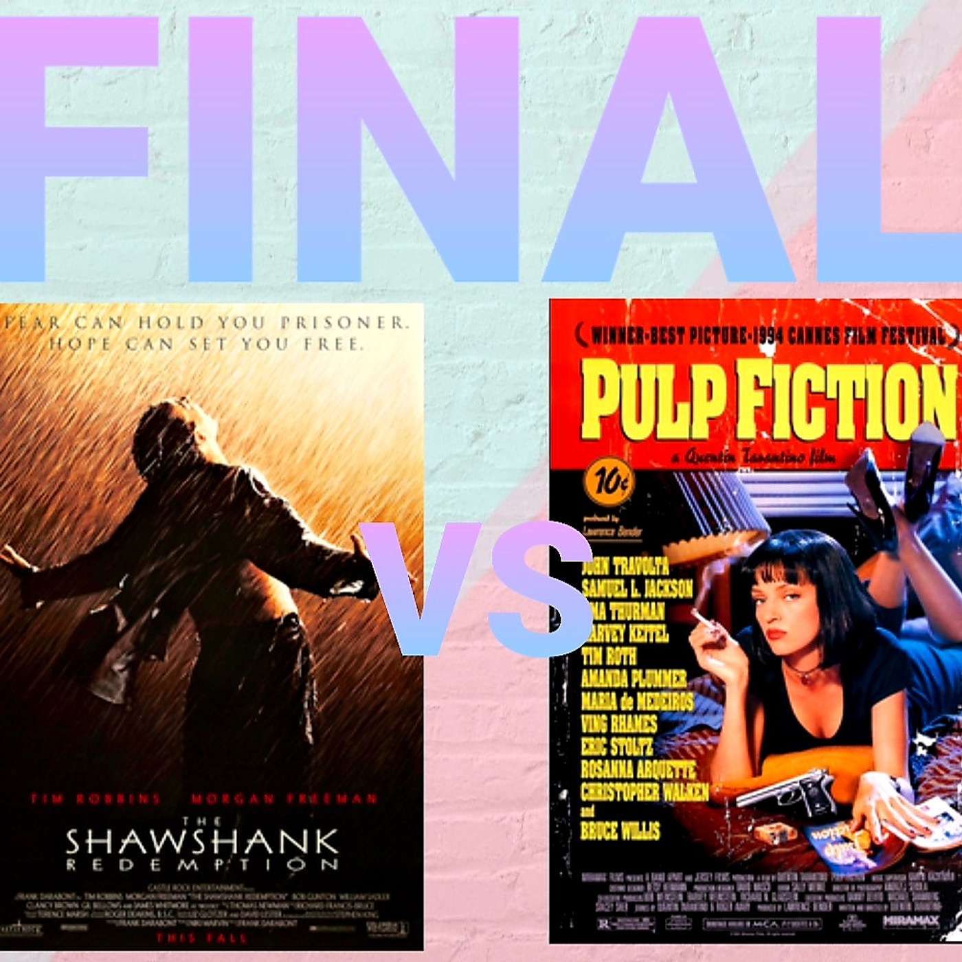 S2 - THE FINAL - The Shawshank Redemption Vs Pulp Fiction