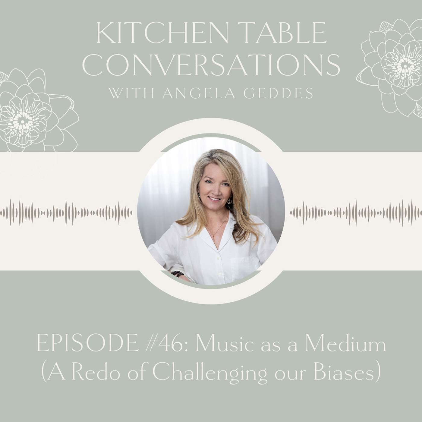 Kitchen Table Conversations with Angela Geddes