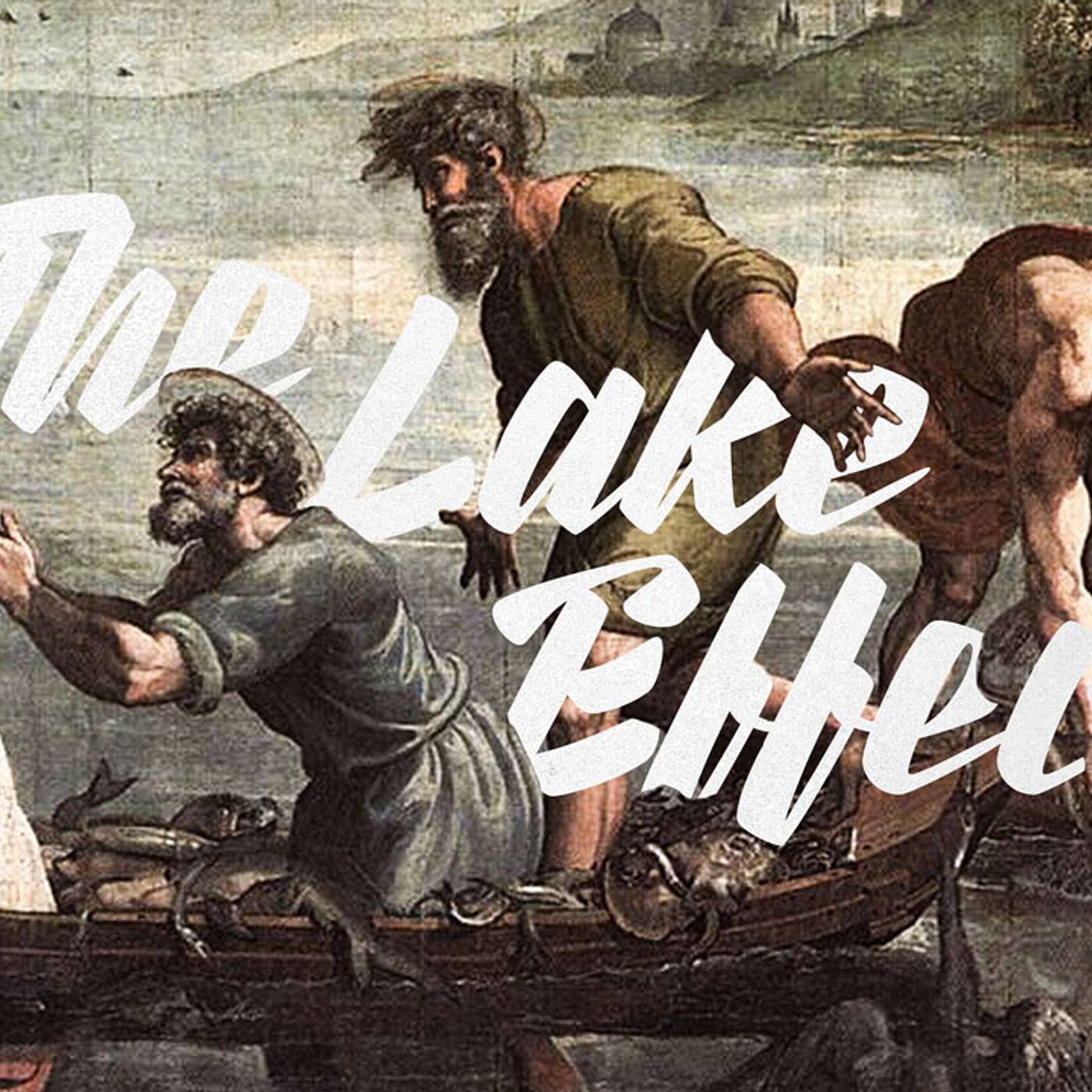 July 10, 2022 - The Lake Effect - Talk 4