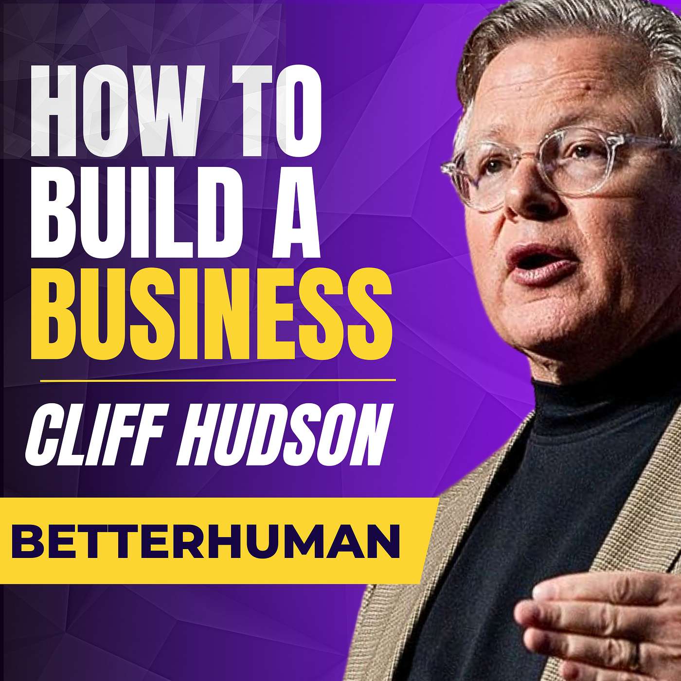 How To Build A Business That Works | Cliff Hudson