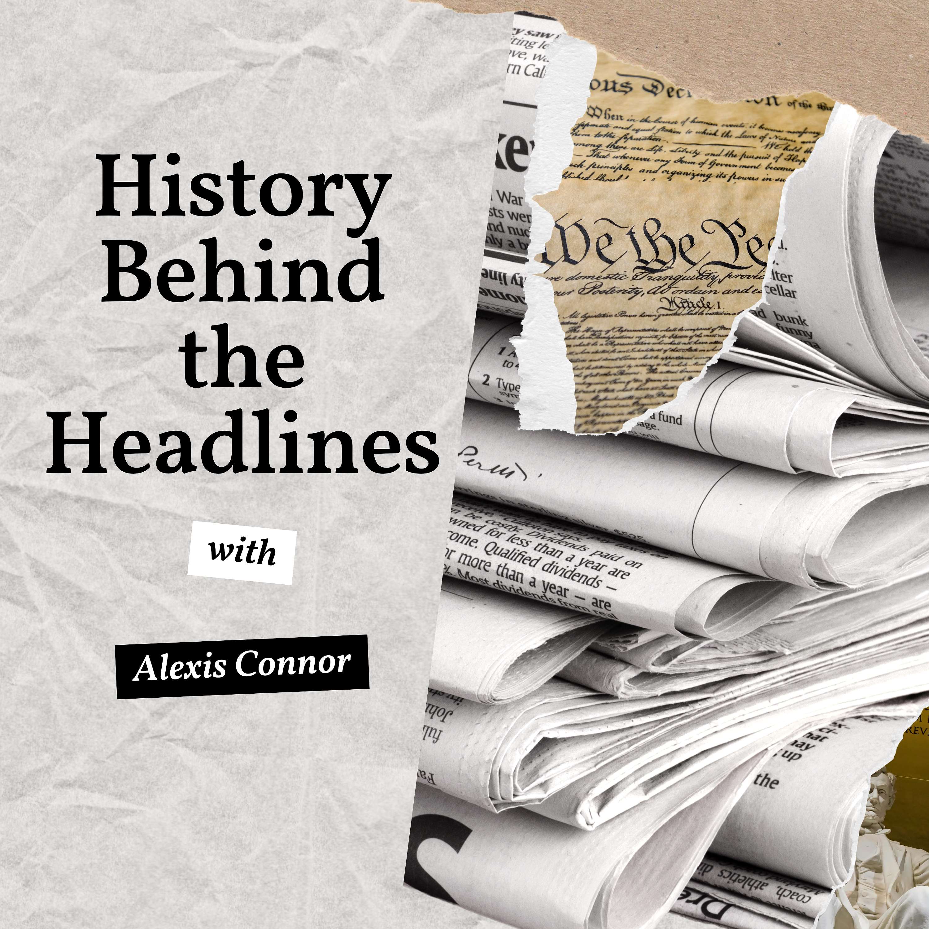 History Behind the Headlines