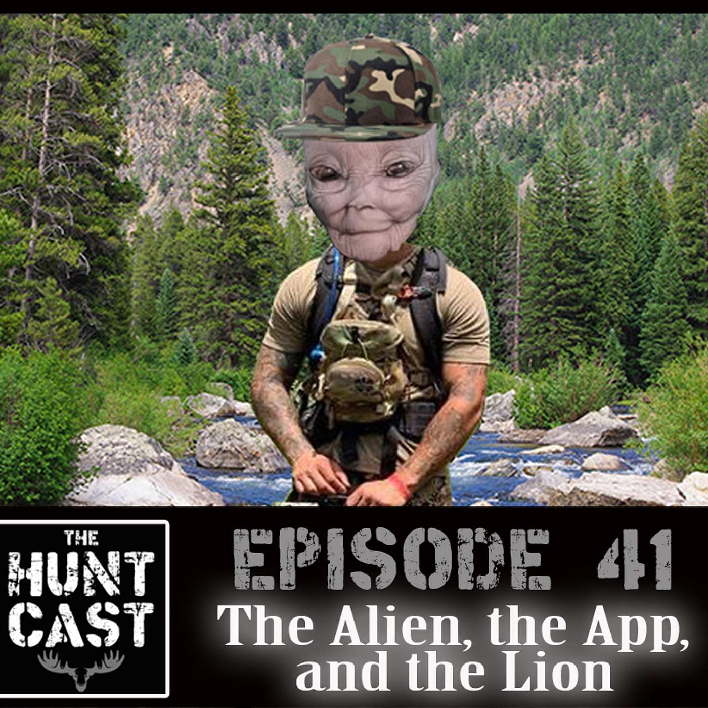 The Huntcast Episode 41 - The Alien, The App and The Lion episode artwork