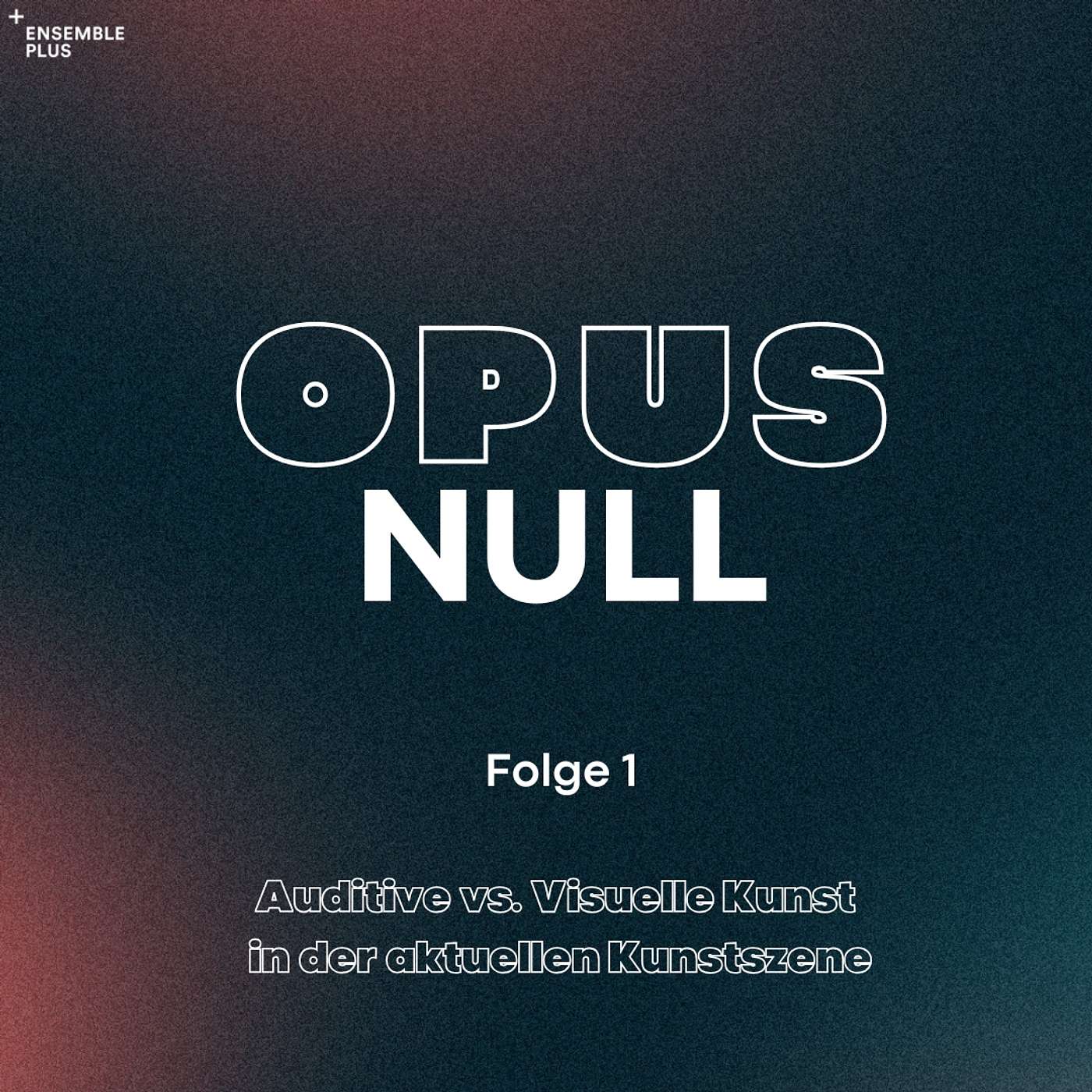 Folge 1 - Auditive vs. Visuelle Kunst in der aktuellen Kunstszene
