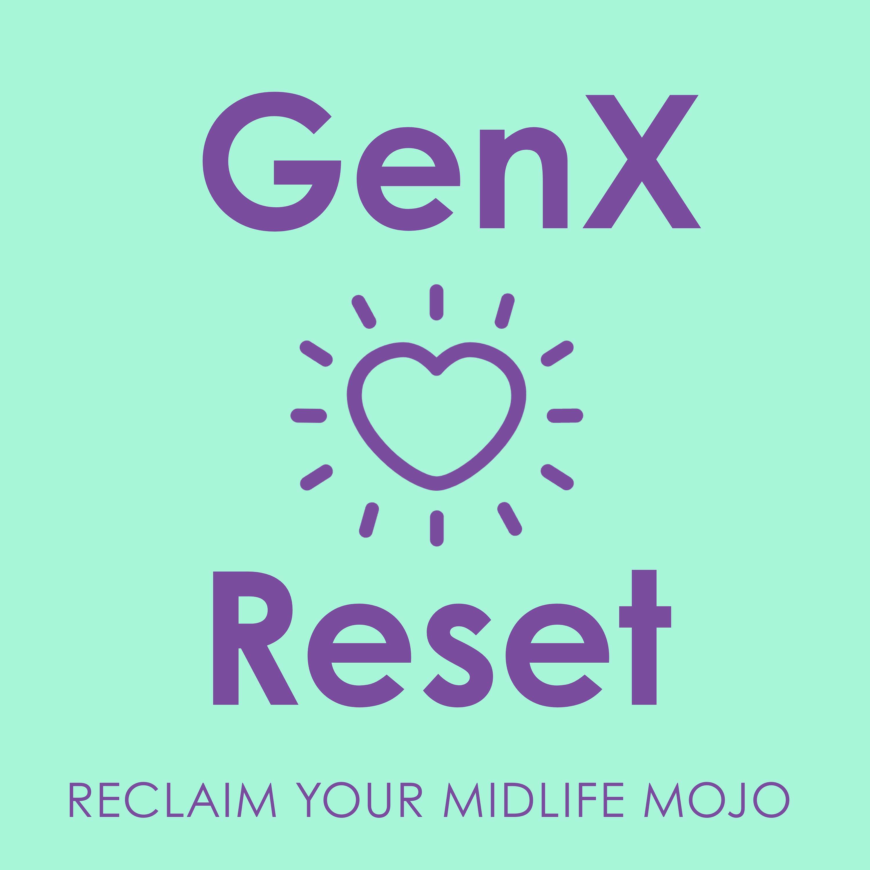 GenX Reset Podcast