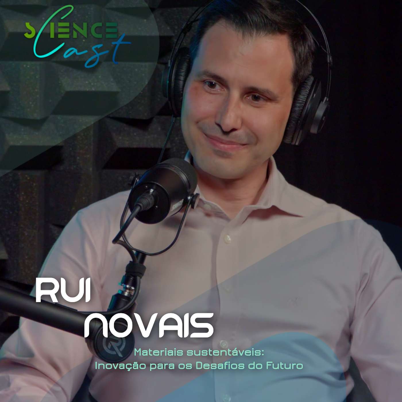 ScienceCast | Ep22 T04 | Rui Novais - Materiais sustentáveis: Inovação para os Desafios do Futuro episode artwork