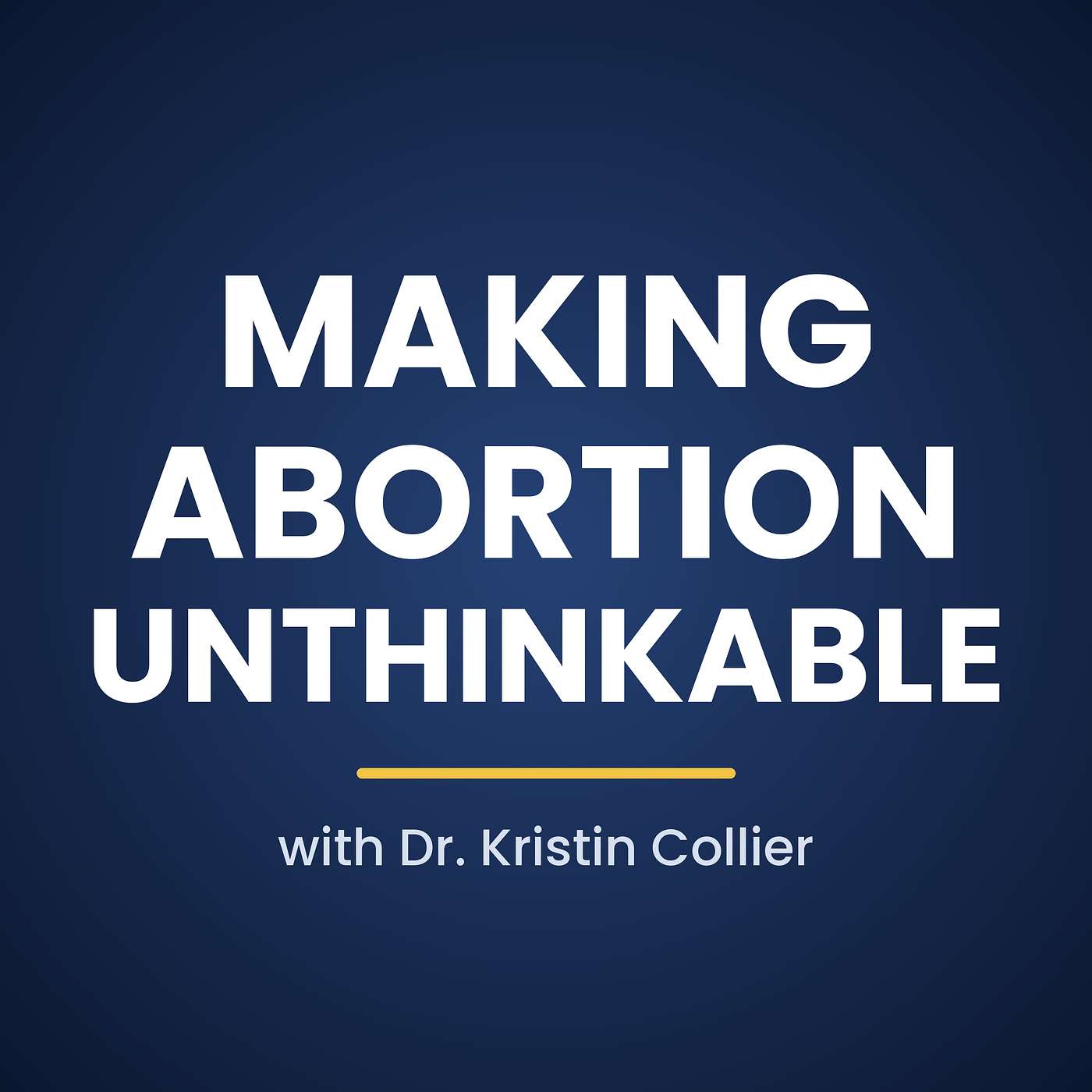 Ep. 231 - Making Abortion Unthinkable episode artwork