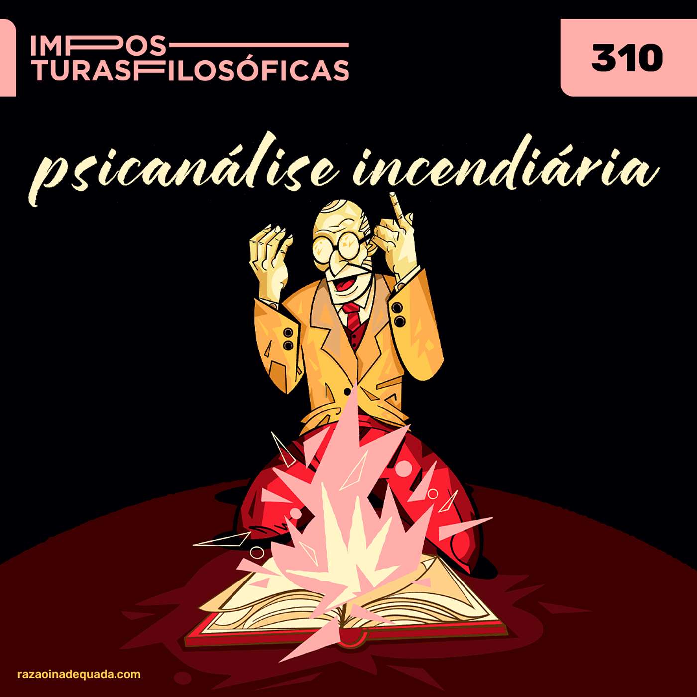 #310 psicanálise incendiária | esquizoanálise, política, deleuze e guattari #310 psicanálise incendiária | esquizoanálise, política, deleuze e guattari