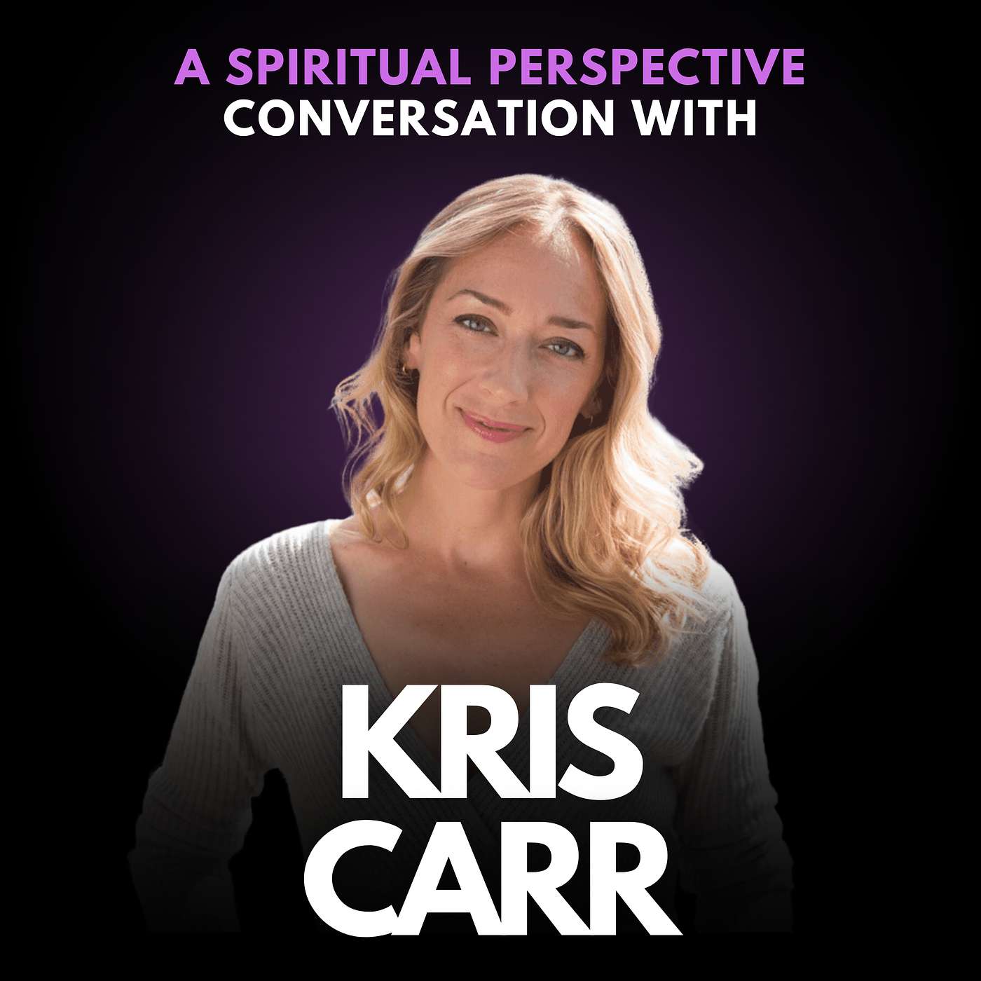 239: Plot Twist: Given 10 Years to Live Due to Cancer: Here is What NY Times Bestseller Kris Carr Did To Live Her Best Life