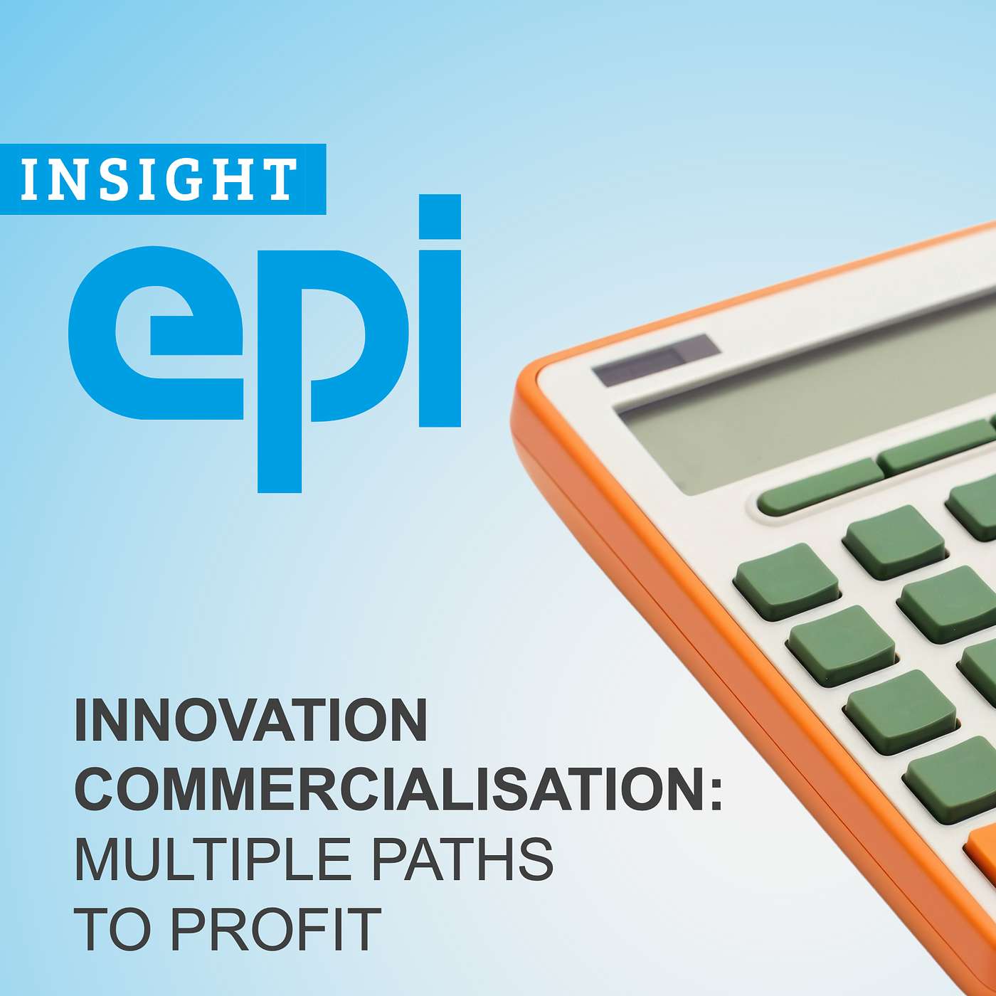 Innovation commercialisation: Multiple paths to profit
