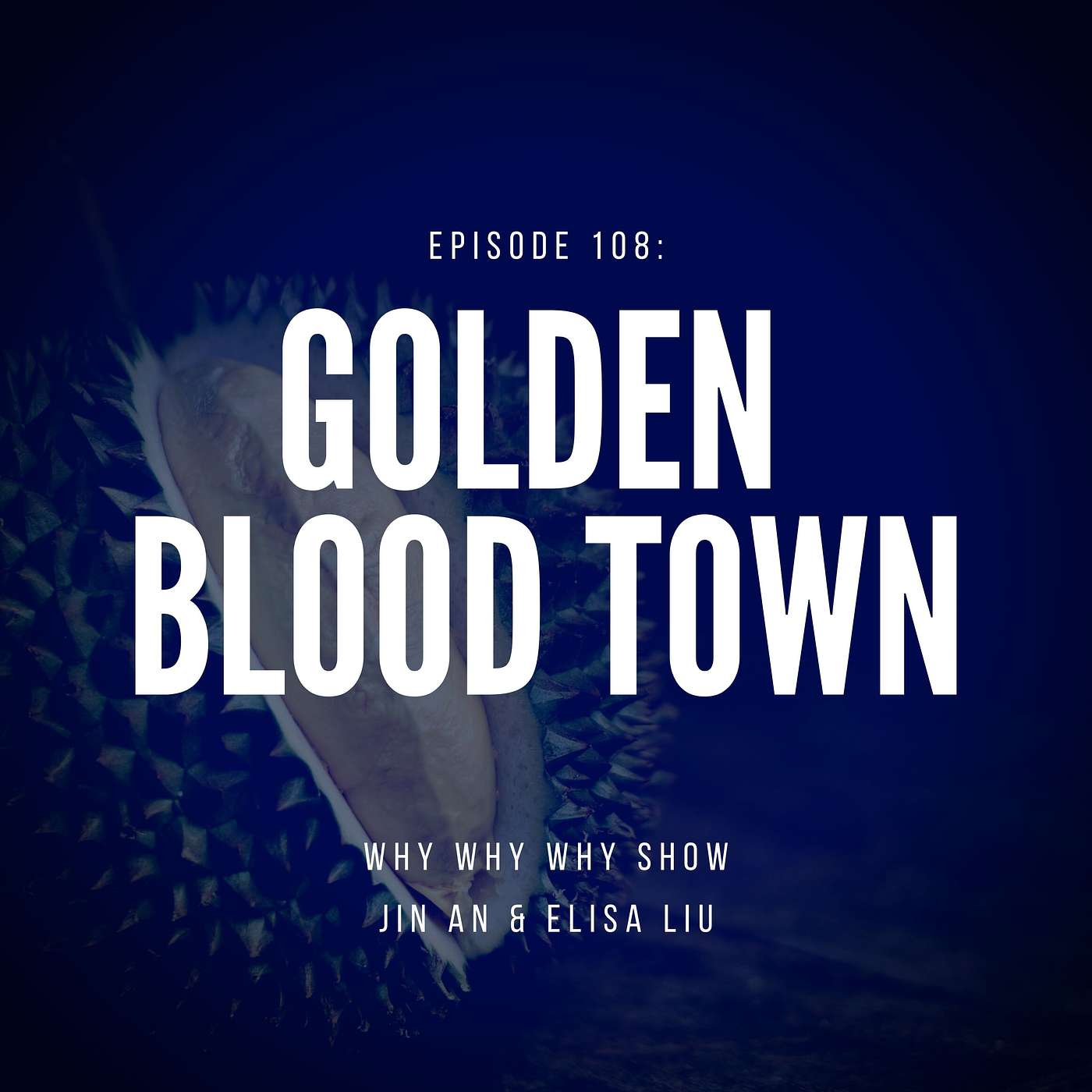 108: Golden Blood Town