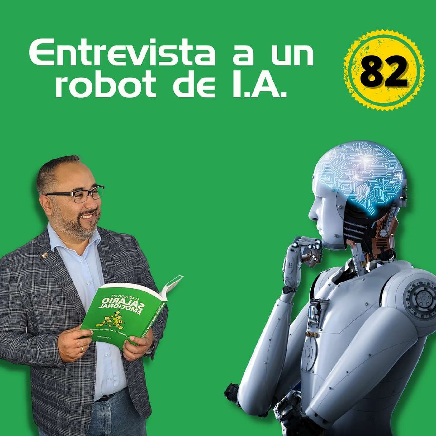 Episodio 82 - Entrevista A Un Robot IA Sobre El Futuro De Los Recursos Humanos episode artwork