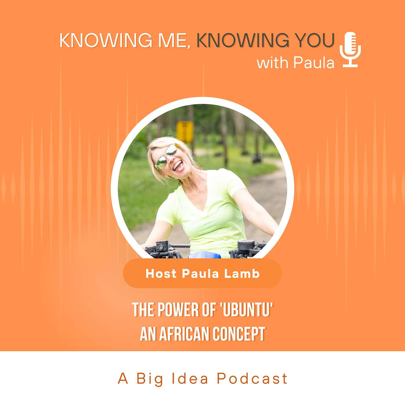 Knowing Me, Knowing You with Paula