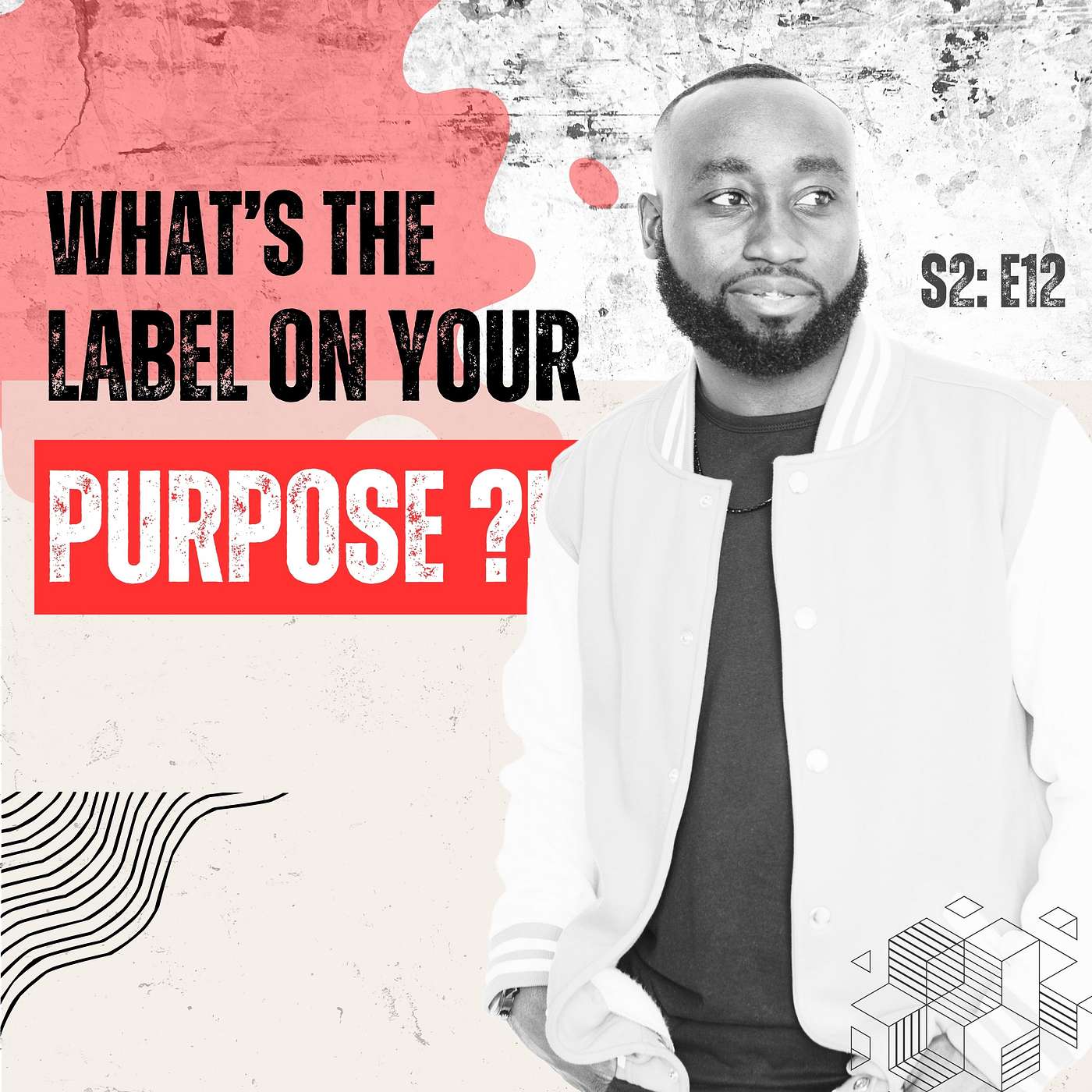 S2:E12 What's the label on your purpose episode artwork