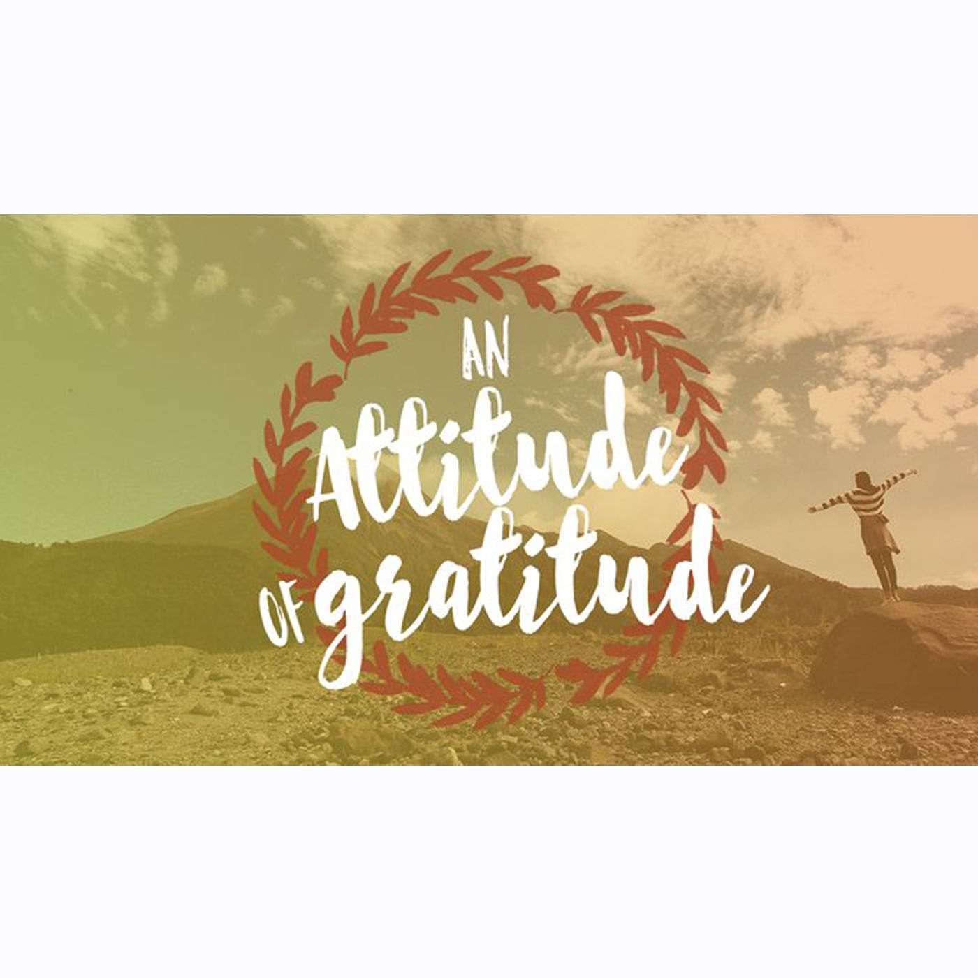 Pastor Alex - 11/19/17 - An Attitude of Gratitude