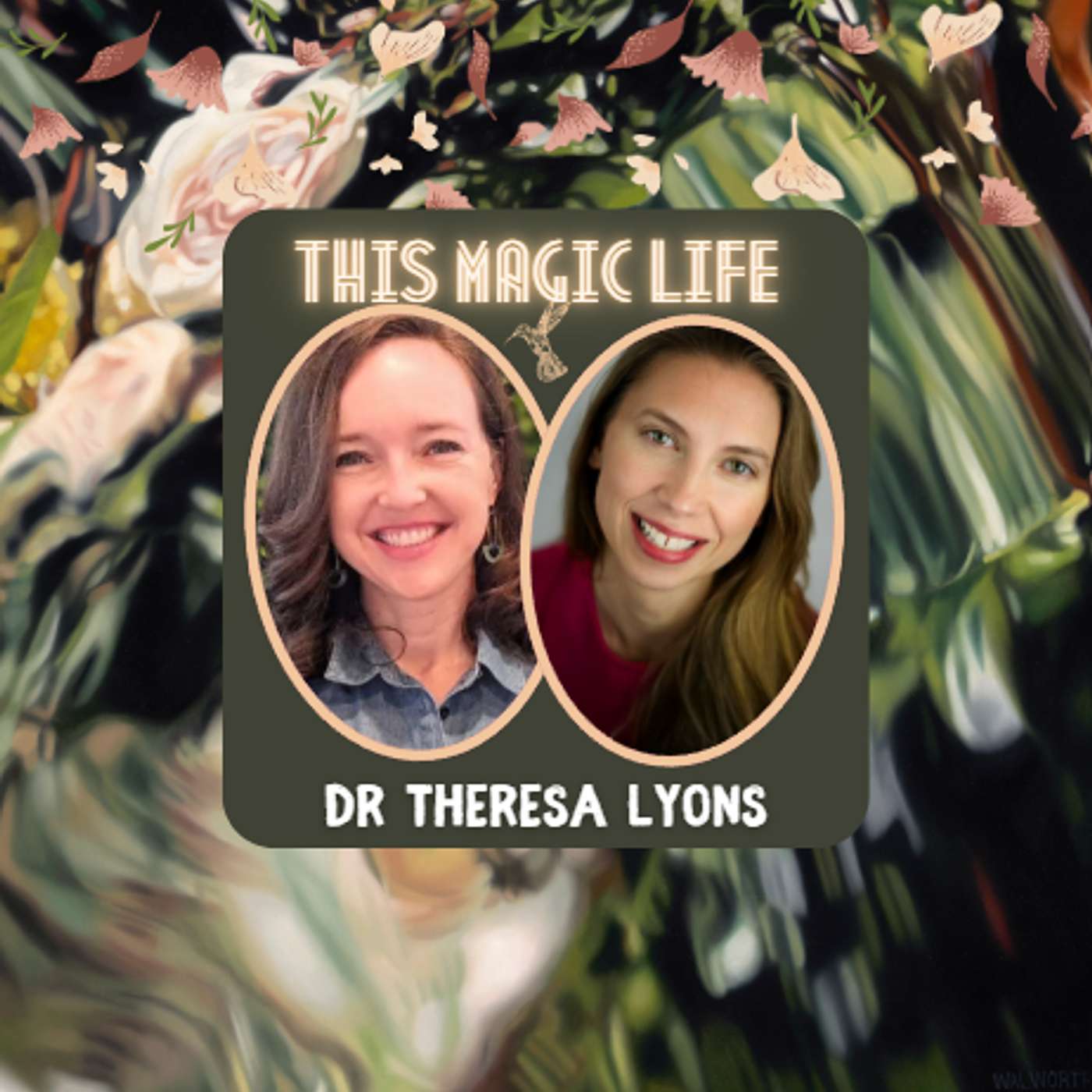 This Magic Life #137: Science, Intuition & Autism: A Conversation with Dr. Theresa Lyons episode artwork