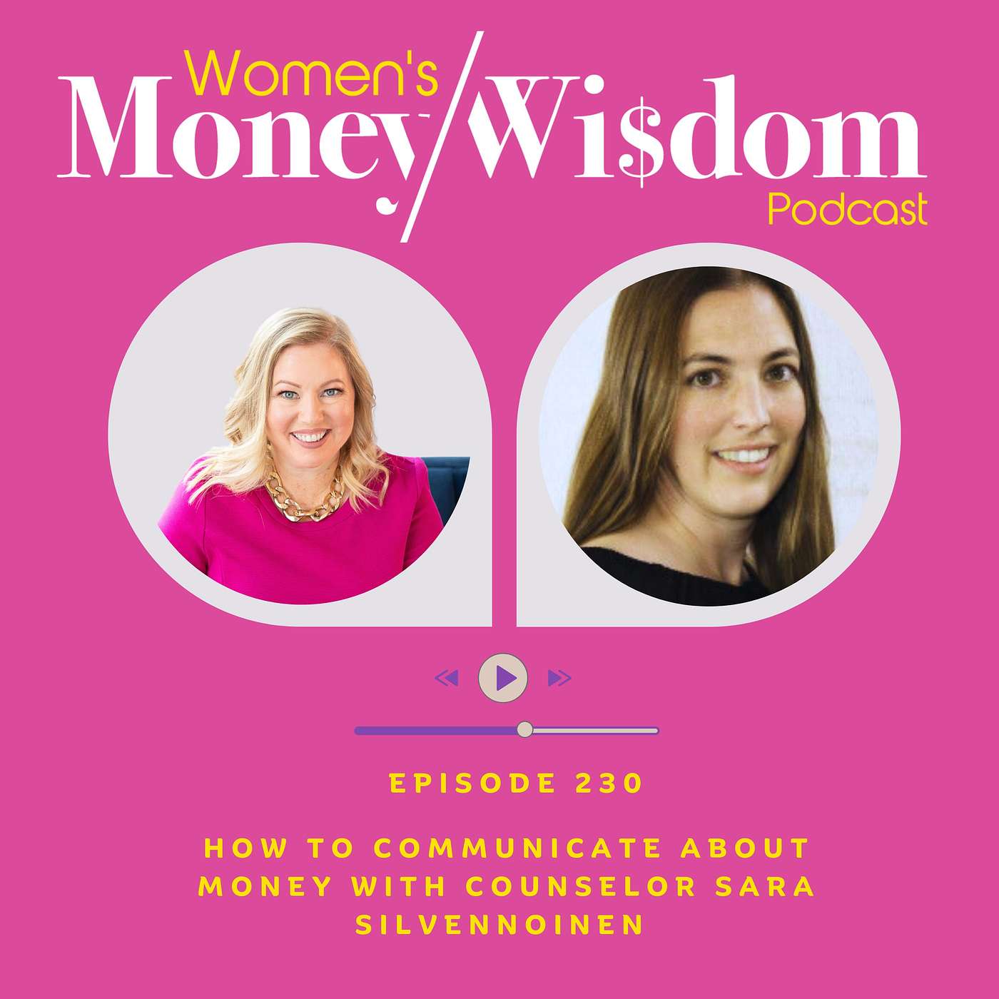 Episode 230: How to Communicate About Money with Counselor Sara Silvennoinen