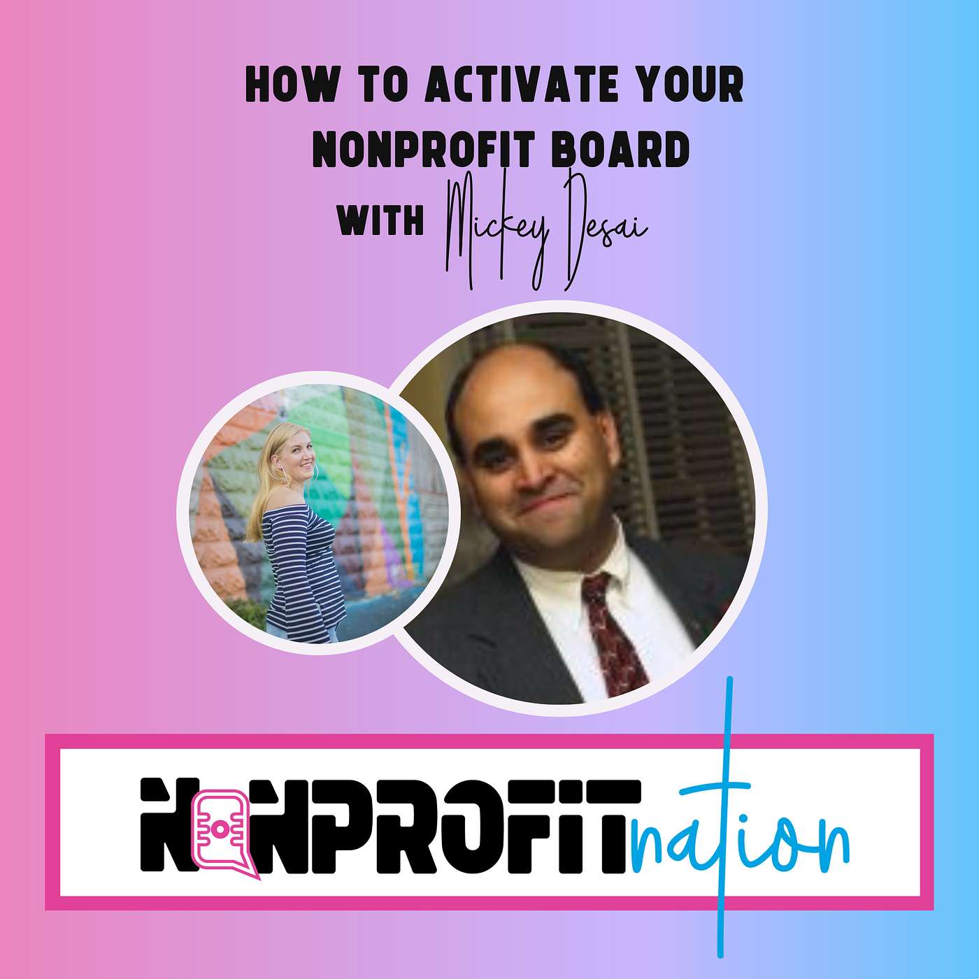 How to Activate Your Nonprofit Board with Mickey Desai