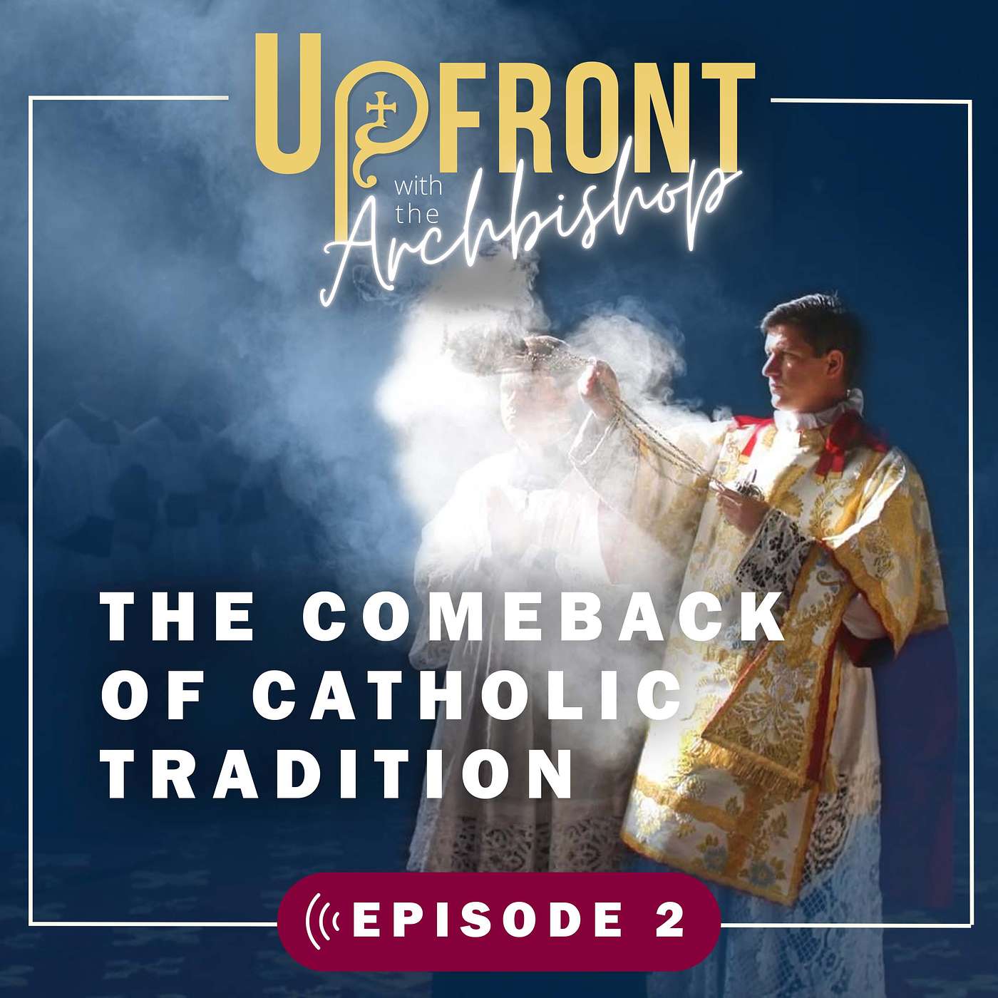 Upfront with the Archbishop