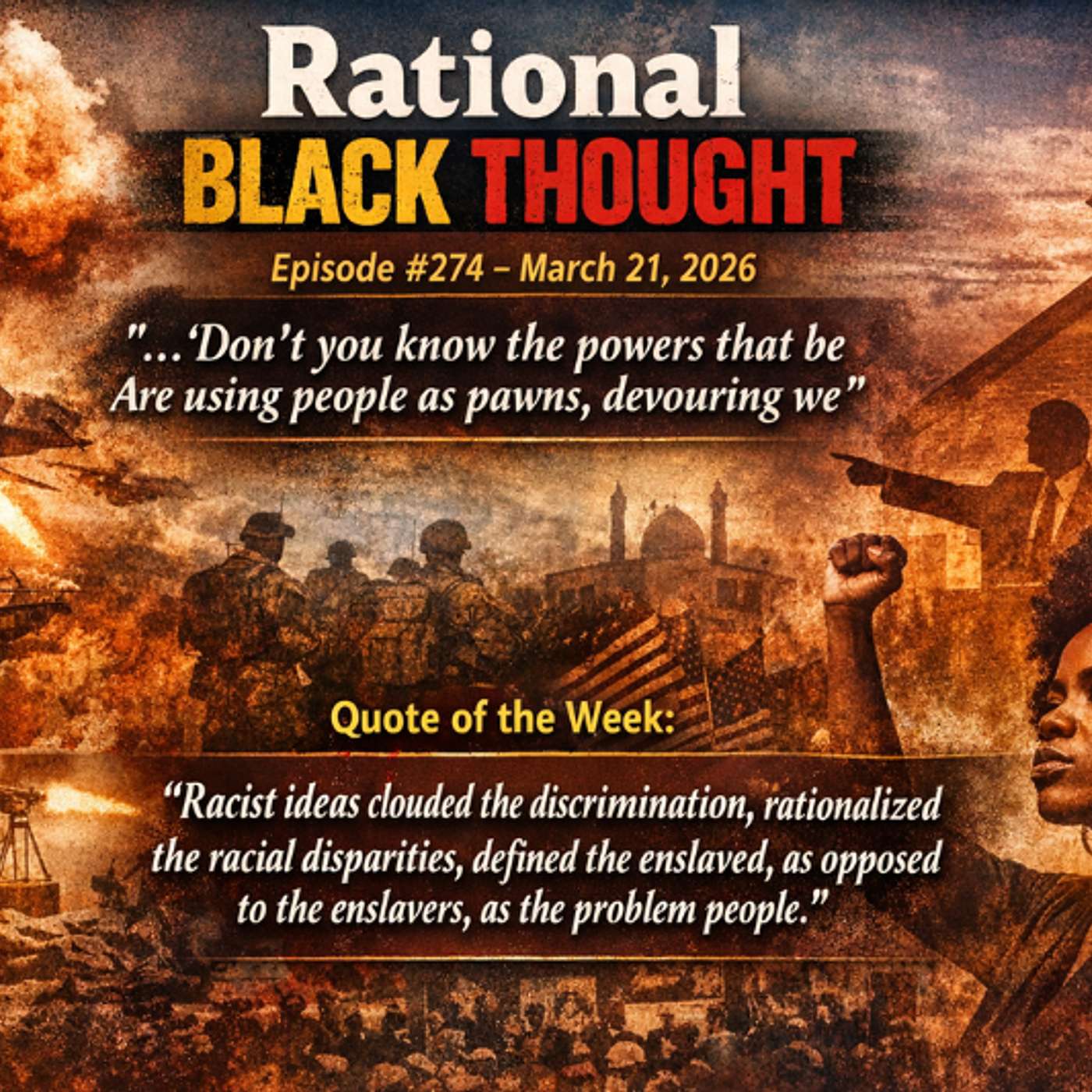 Rational Black Thought Ep. 274 | Trump, Iran, Empire and the Politics of Devouring People Rational Black Thought Ep. 274 | Trump, Iran, Empire and the Politics of Devouring People
