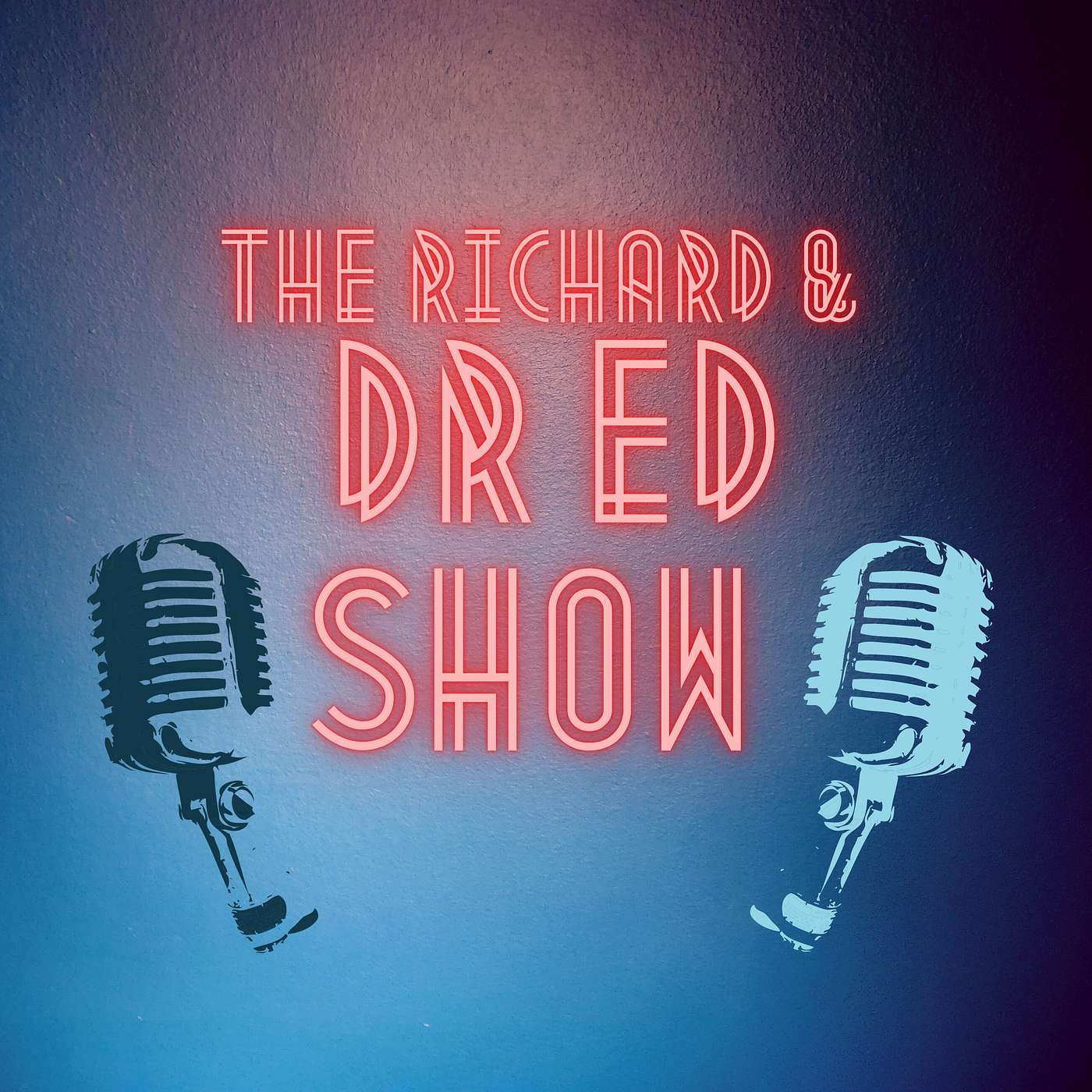 The Richard & Dr. Ed Show