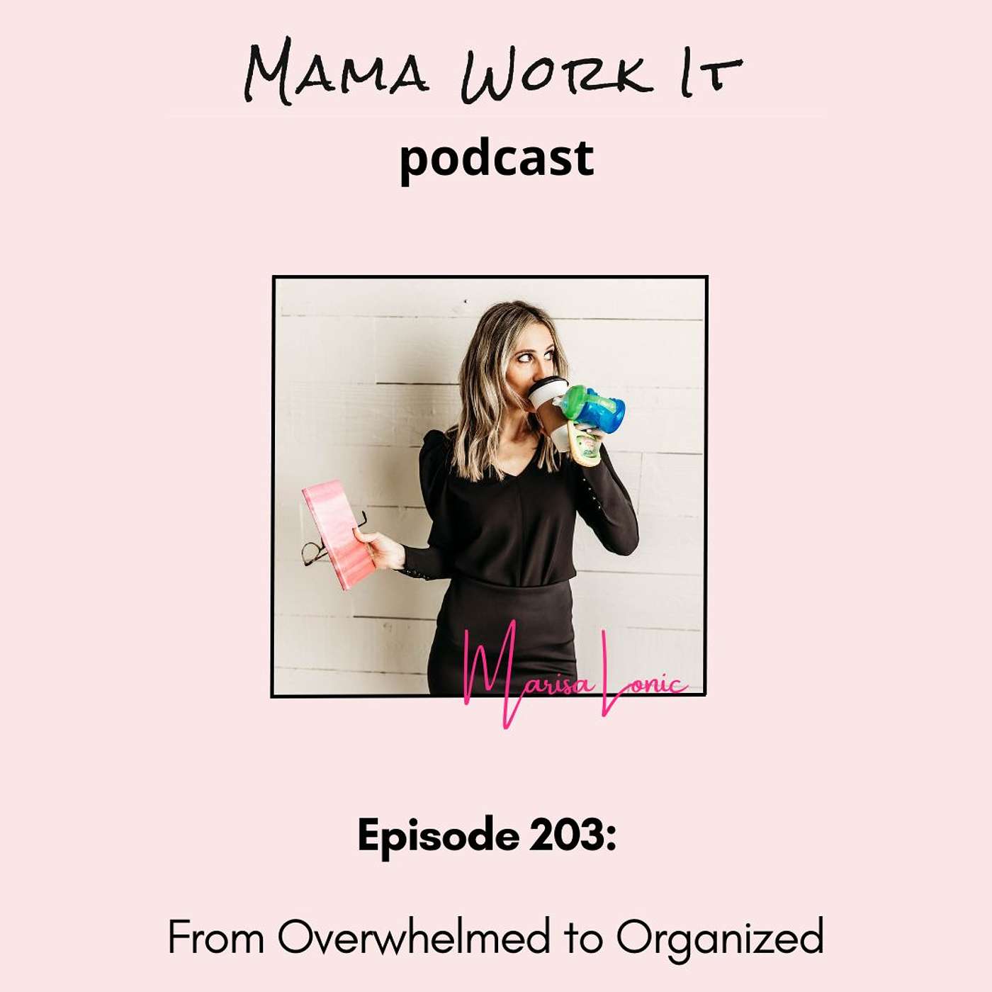 From Overwhelmed to Organized