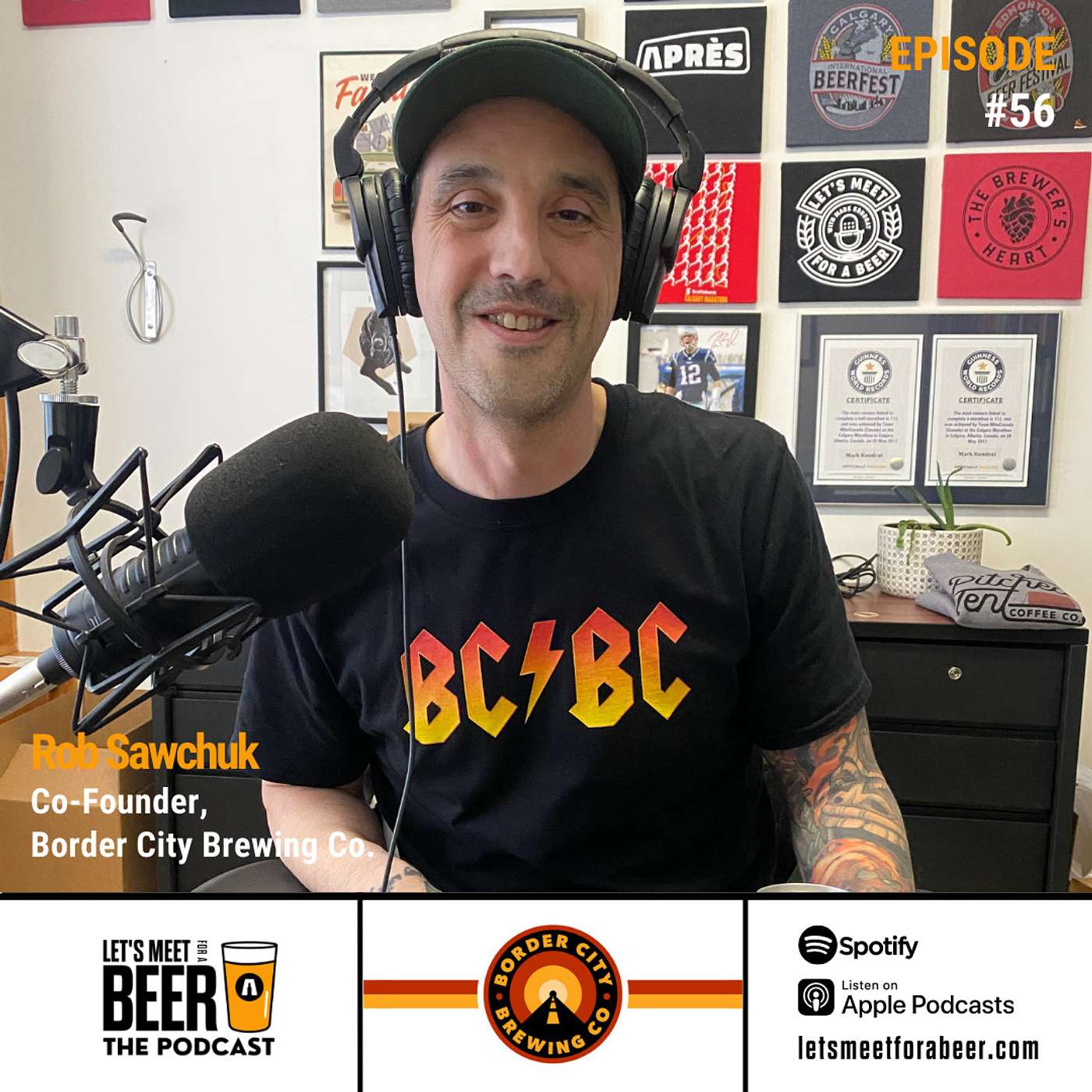 Episode #56 - Rob Sawchcuk Co-Founder - Border City Brewing Company