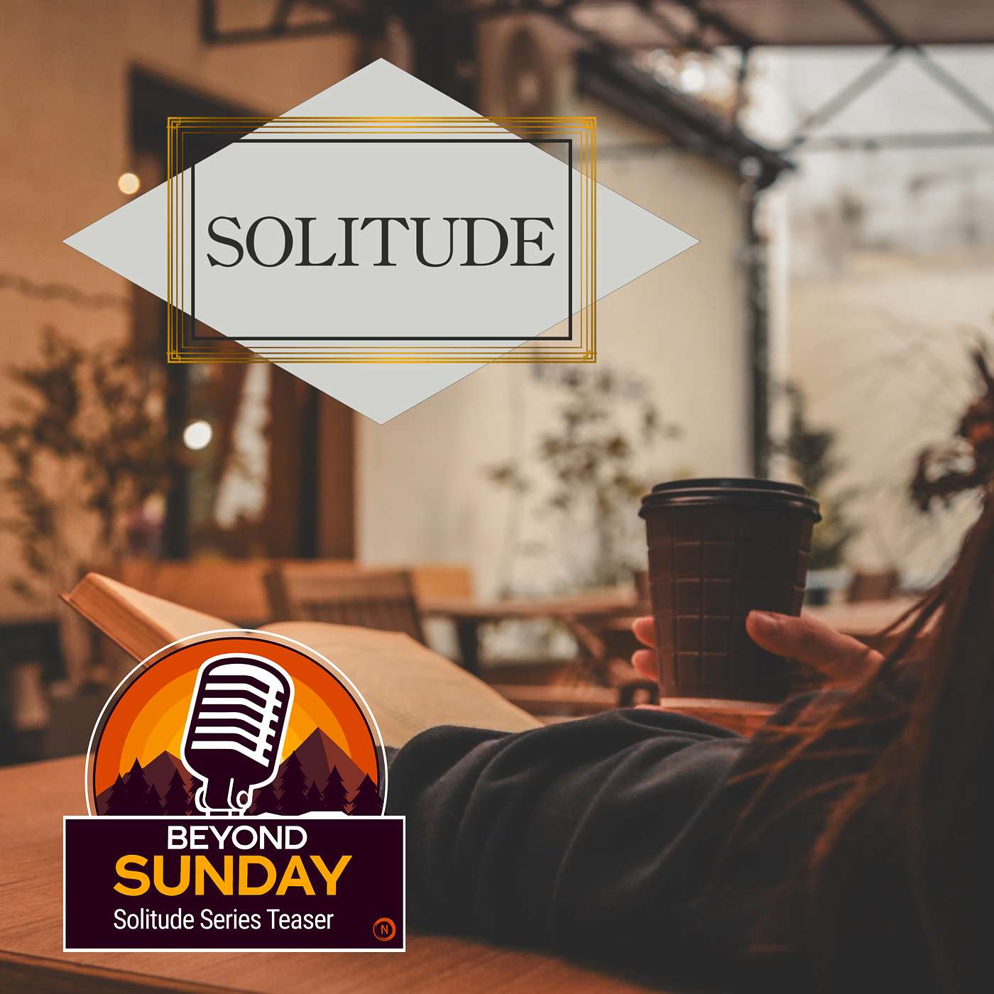 Beyond Sunday - Solitude Series Teaser