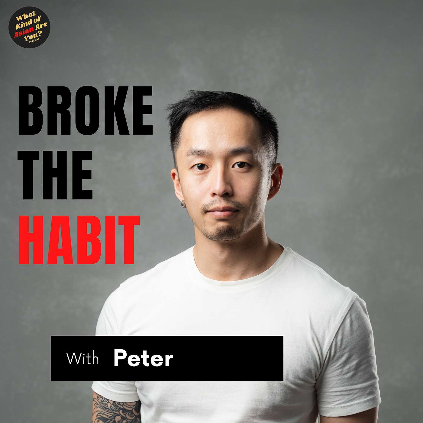 Vietnam Didn’t Fix Me, But It Gave Me Permission to Be Myself | Peter "Broke the Habit" | 119