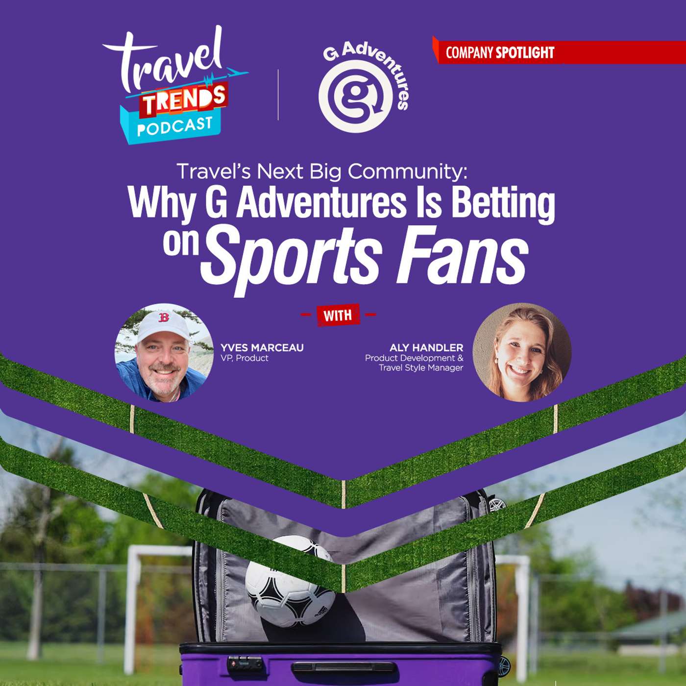 Travel’s Next Big Community: Why G Adventures Is Betting on Sports Fans