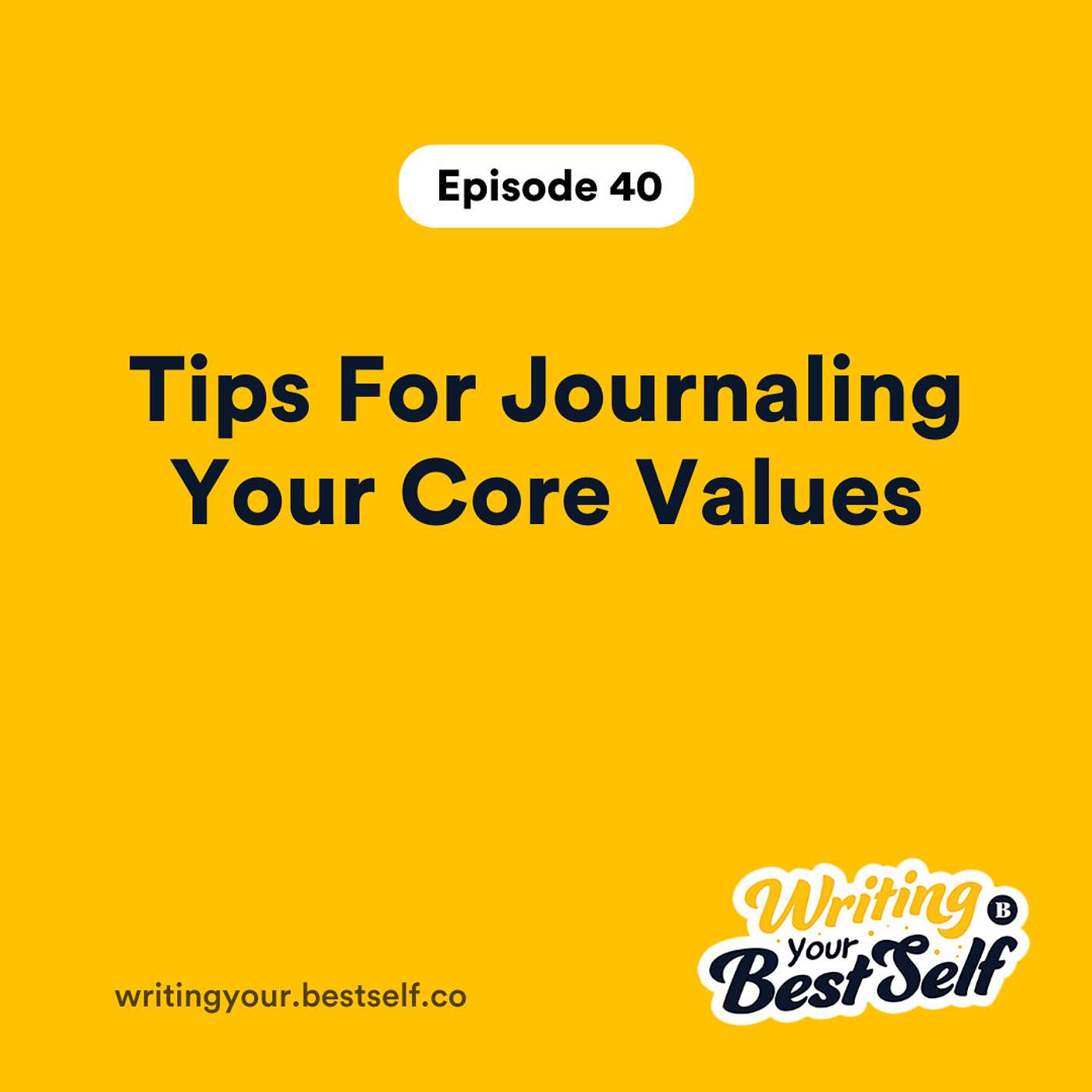 Tips For Journaling Your Core Values