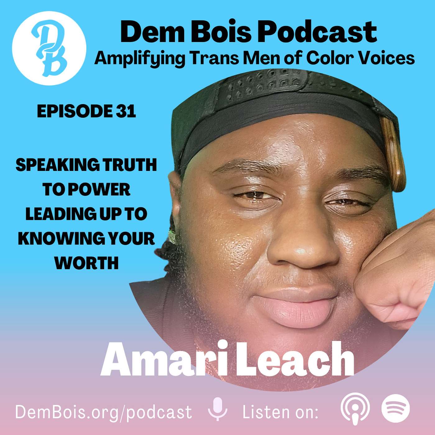 Speaking Truth to Power Leading Up to Knowing Your Worth with Amari Leach episode artwork
