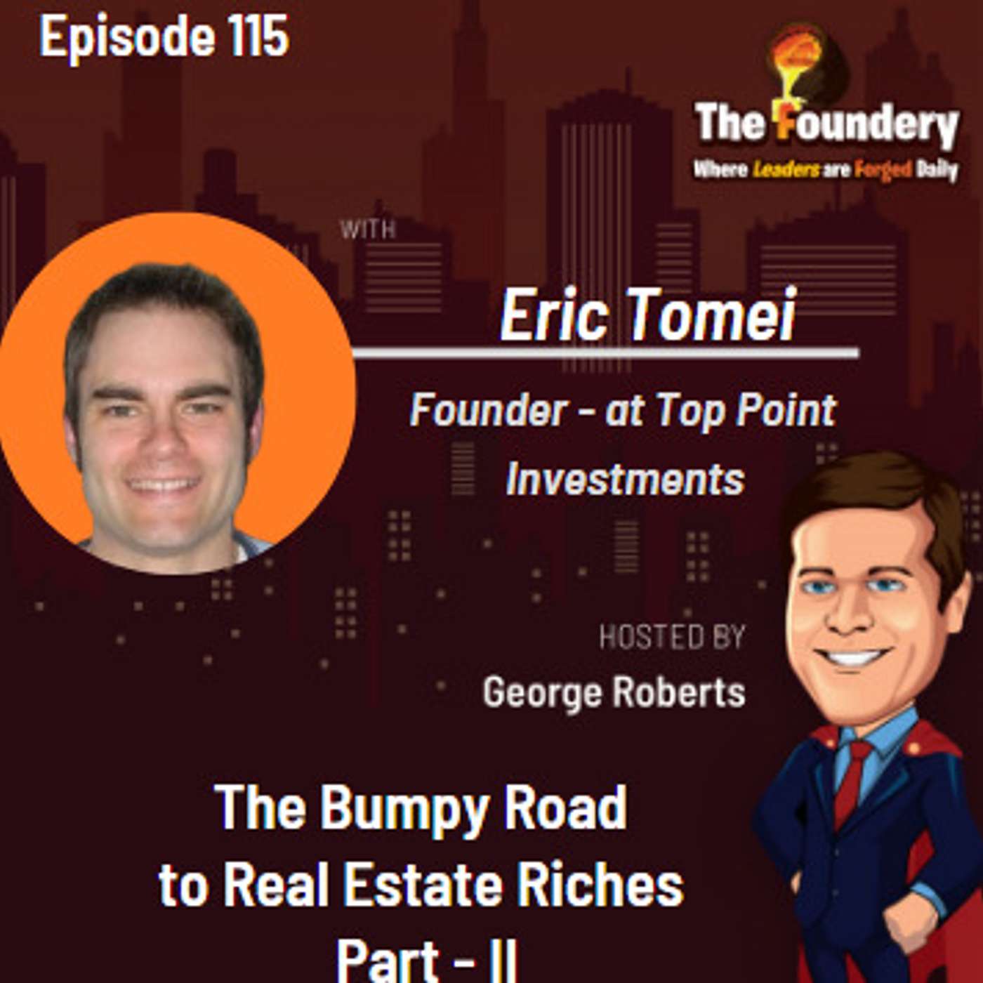 The Bumpy Road to Real Estate Riches ( part-II)Episode - 115